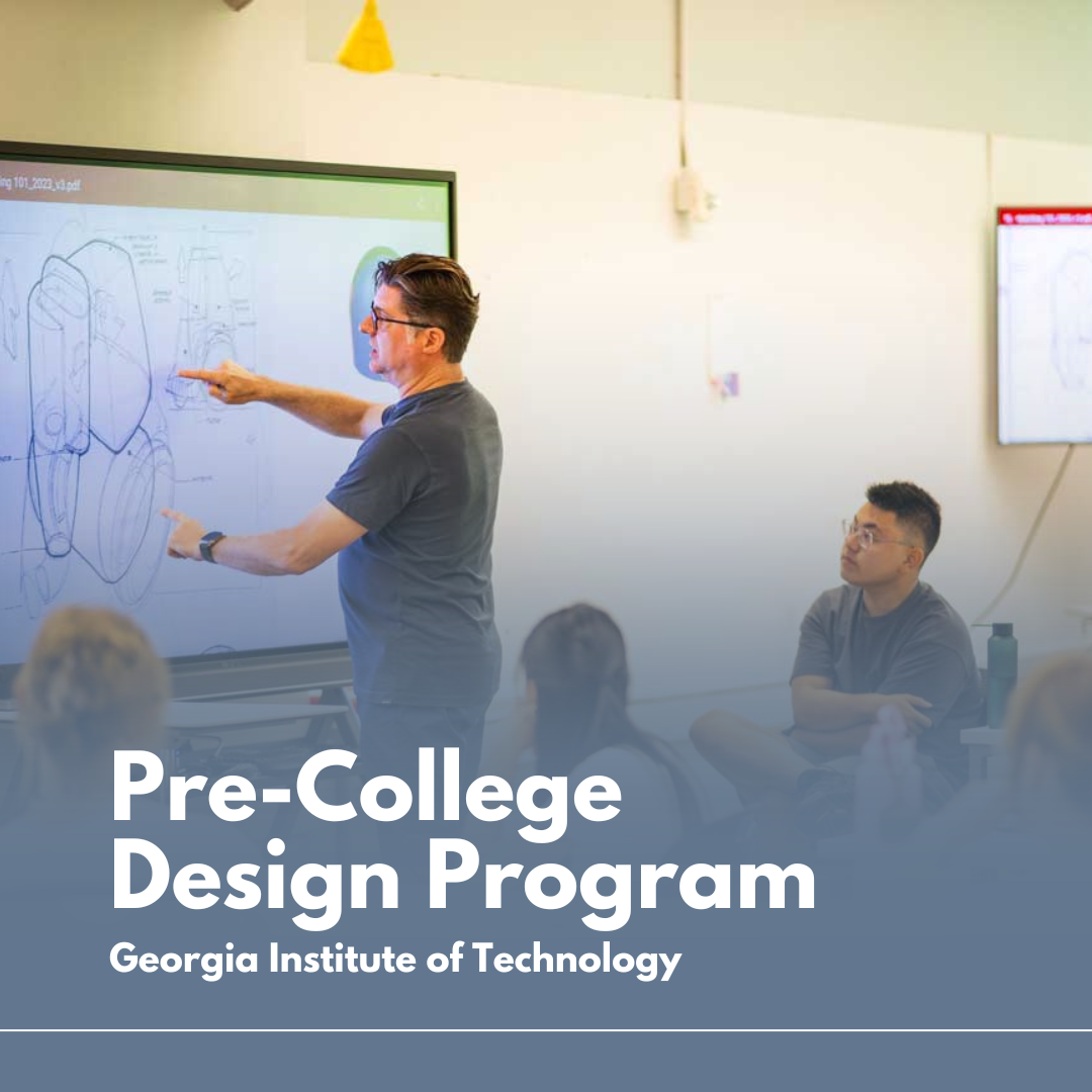 Pre-College Design Program by Georgia Institute of Technology 喬治亞理工學院預科設計課程