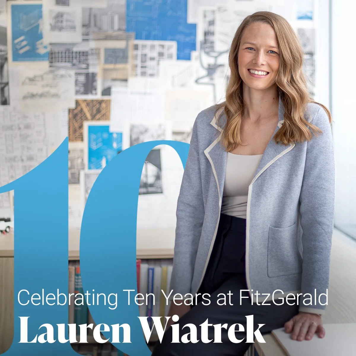 Today we recognize Lauren Wiatrek, Senior Associate, in celebration of her 10-year Fitz-versary.
Lauren is a Licensed Architect in the State of Texas and has played an integral role on many of FitzGerald’s affordable housing and market-rate re