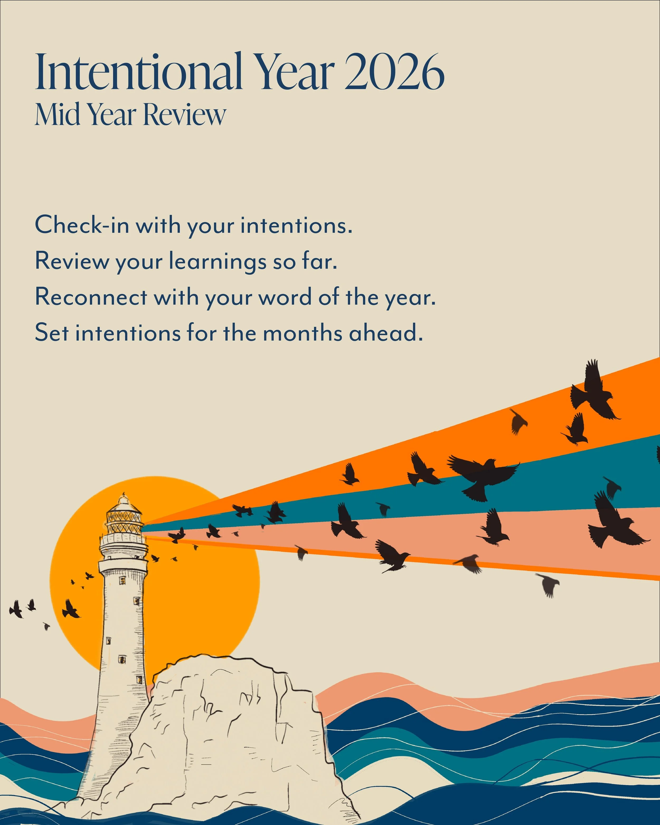 Mid way through the year already- and the new year seems like an eternity ago. For those following the Intentional Year process, this is a great moment to take a few minutes to reflect and tune in with those intentions you may have set in January. Wh