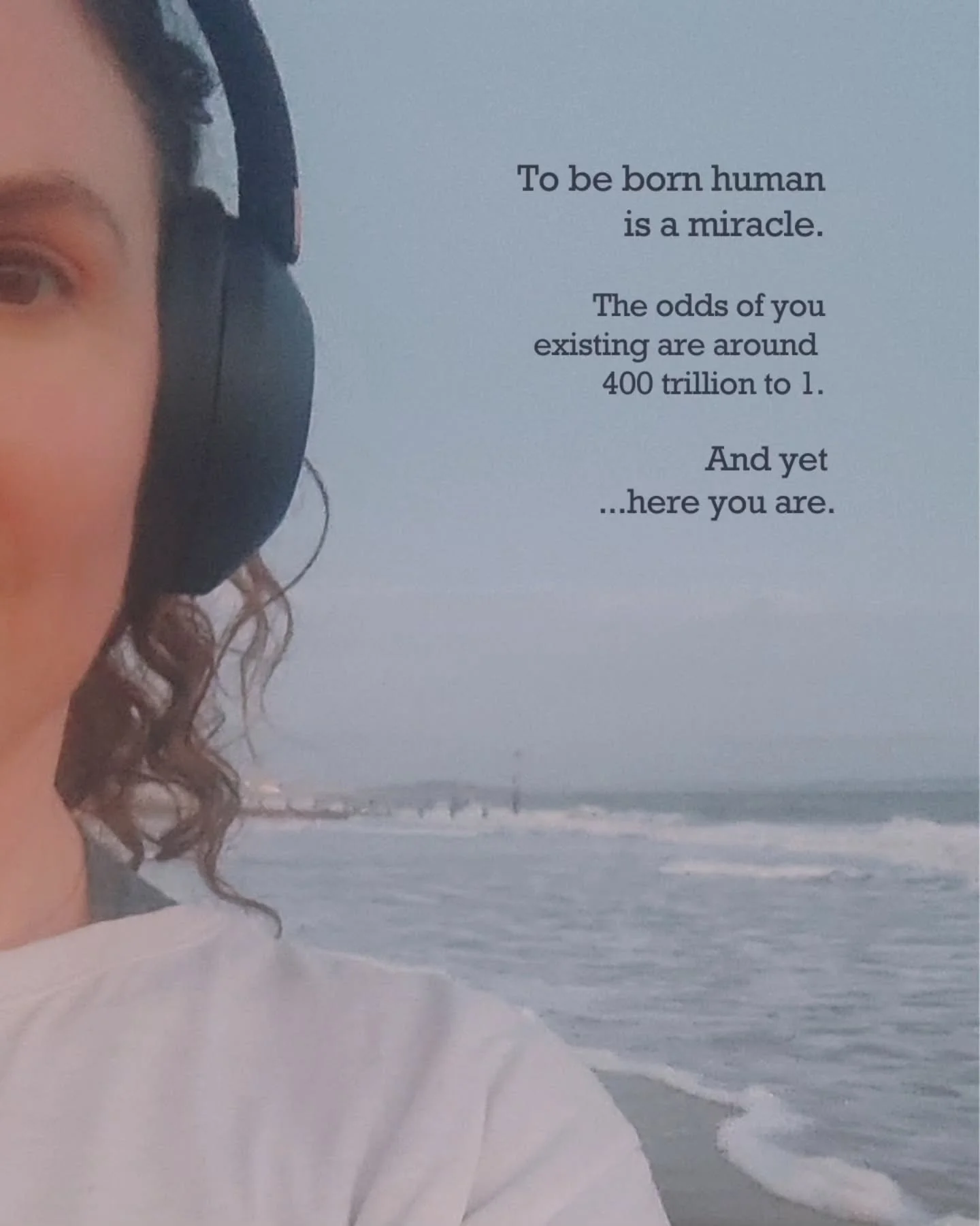 The probability of you existing is around 400 trillion to 1 💫

And yet we wake up worrying about productivity, comparison and whether we&rsquo;re enough.

Our nervous system doesn&rsquo;t know how rare this is. Yet if we slow down enough to recognis