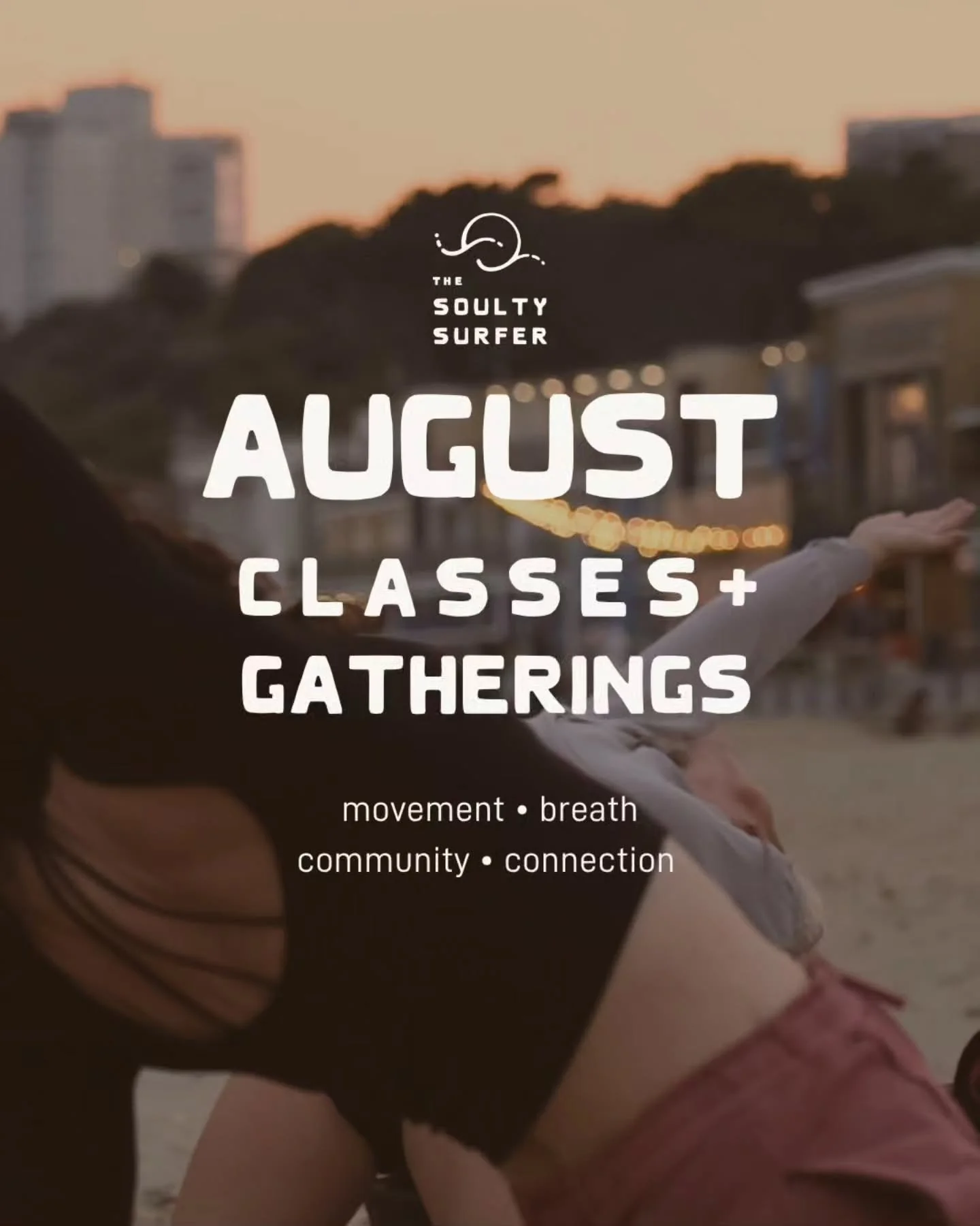 Smile, Go + Connect ☀️ // Welcome to August.

A month of movement, breath, community, connection and time by the sea.

Here are 5 ways to practice with me this month:

1. Monthly Sessions 🌙
New Moon Gatherings, Full Moon Rituals and Ocean Reset.

2.