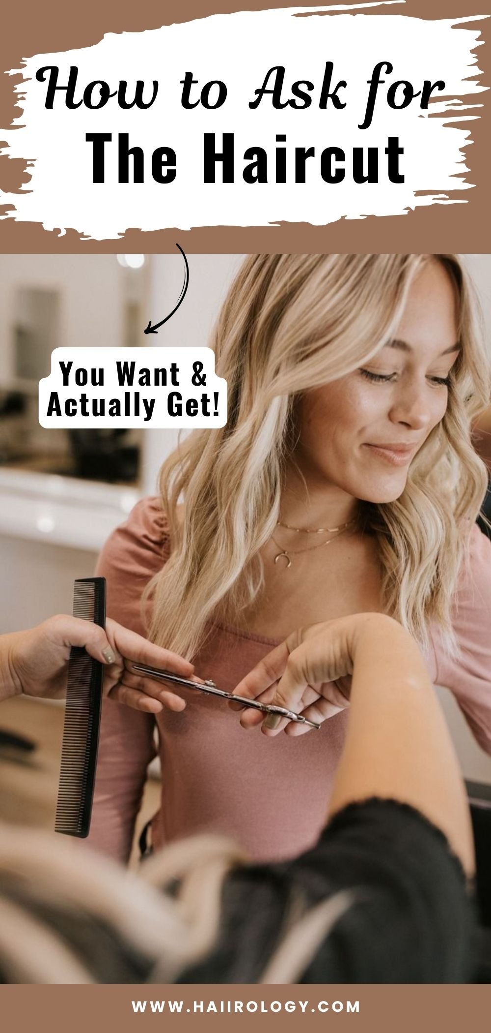 How to Ask for the Haircut You Want and Actually Get — Haiirology