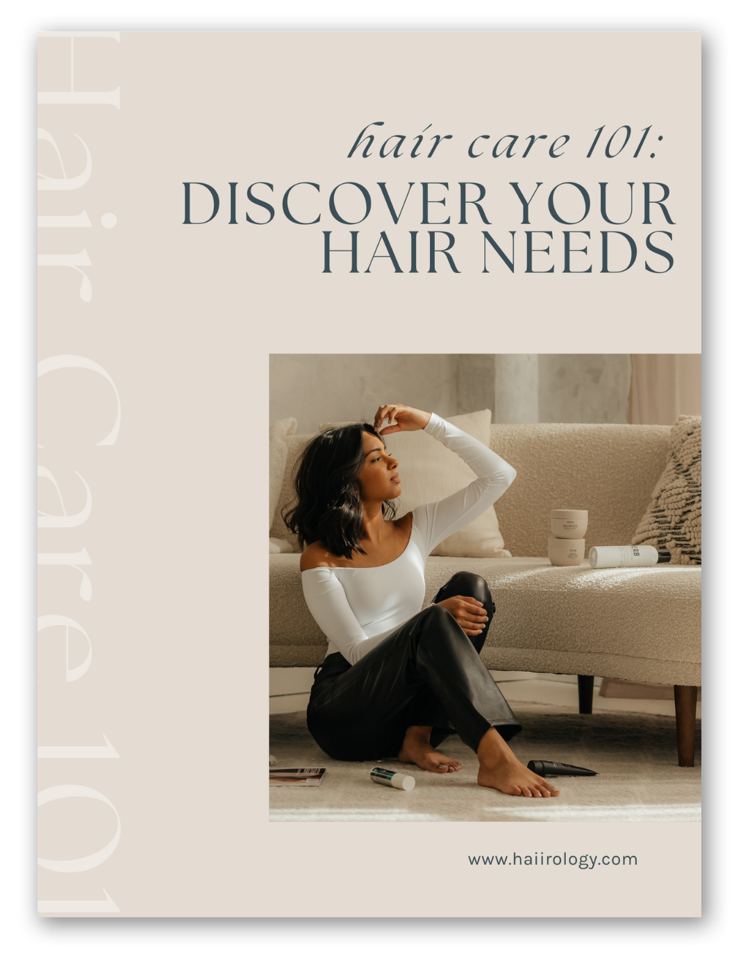Hair Care 101 Discover Your Hair Needs — Haiirology