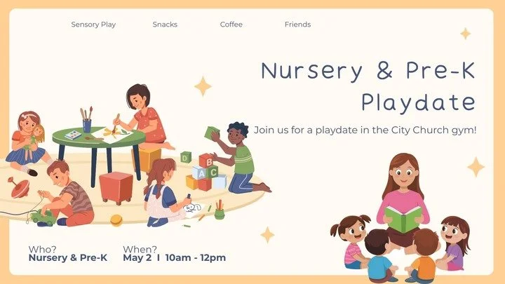 Nursery & Pre-K Playdate