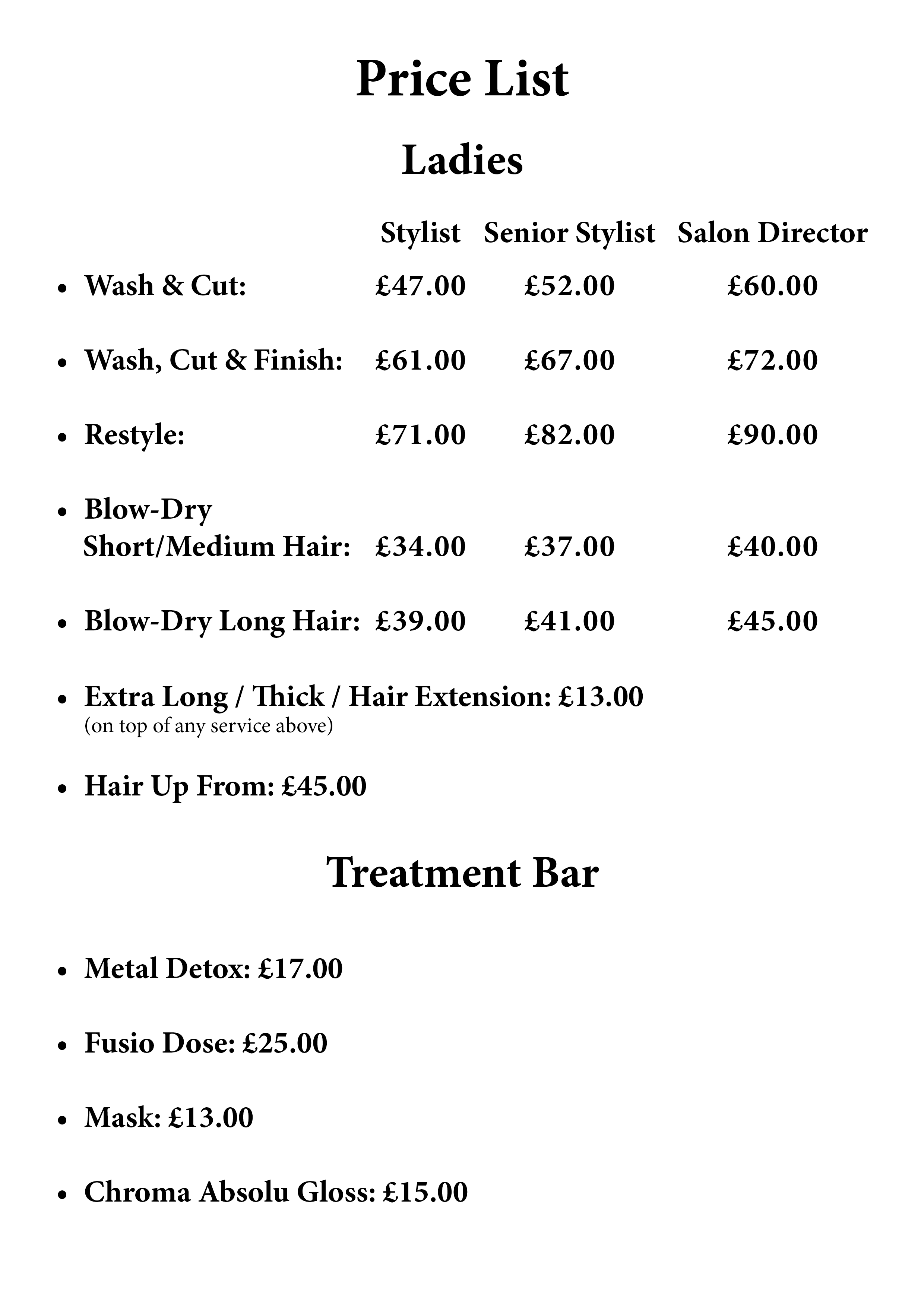 Price list for ladies' hair services including wash and cut, wash cut and finish, restyle, blow-dry short/medium and long hair, extra long/thick hair extension, hair up, metal detox, fusio dose, mask, and chroma absolu gloss with prices in pounds.