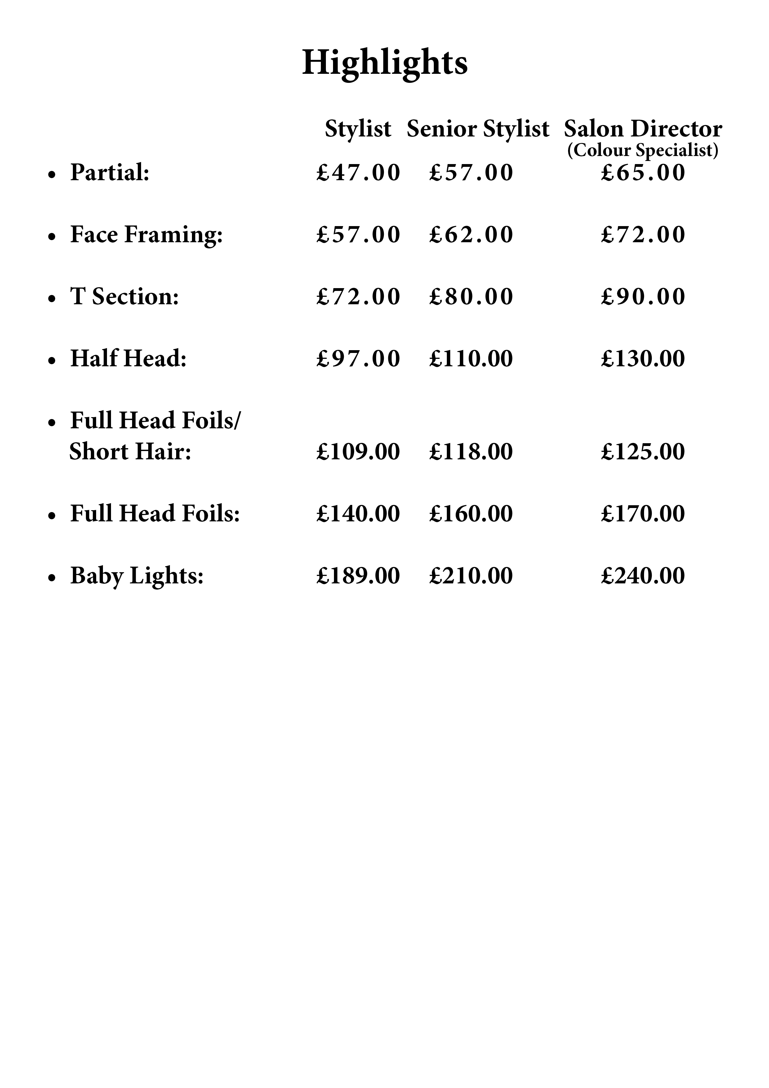 Price list of hair styling services, including Partial, Face Framing, T Section, Half Head, Full Head Foils, and Baby Lights, with prices for Stylist, Senior Stylist, and Salon Director.