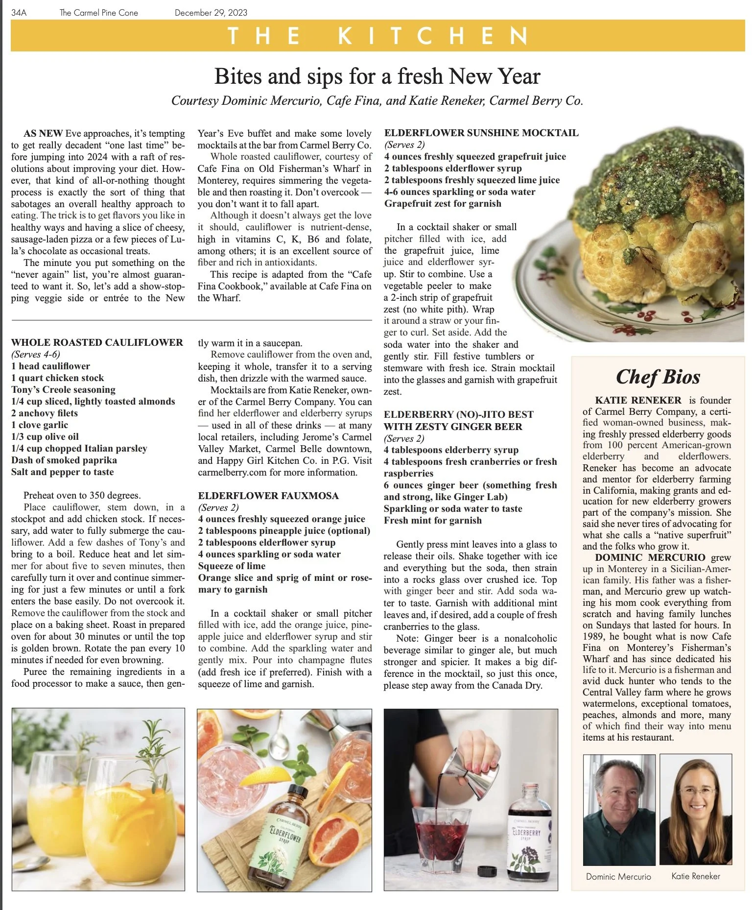 Founder, Farmer-Advocate and CEO of Carmel Berry Katie Reneker lead us into 2024 with fresh takes on mock-& cocktails in the December holiday issue of the Carmel Pine Cone. 12.29.2023 