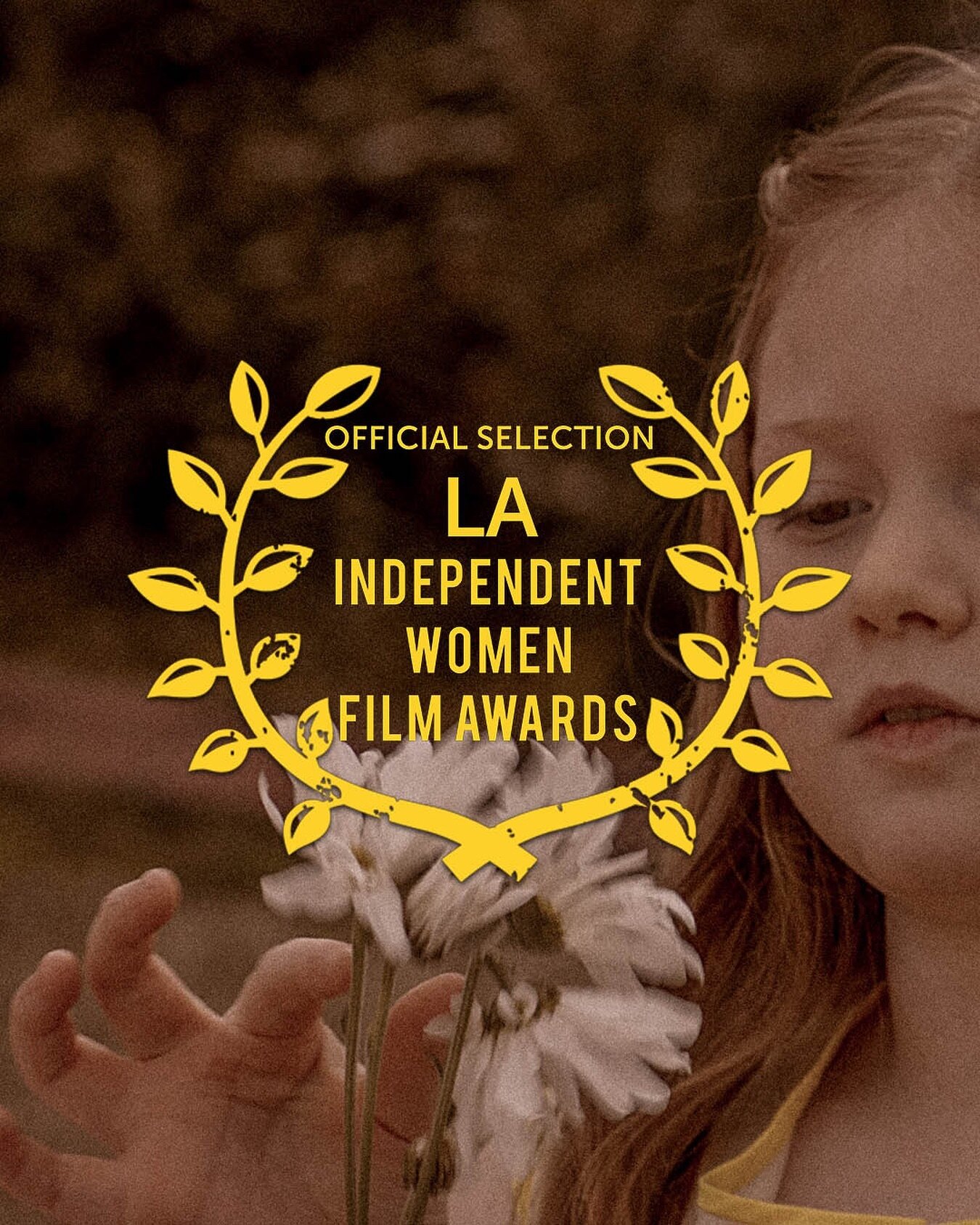 @daisiesfilm has done it again! we&rsquo;re happy to announce that Daisies is an official selection of the @laindependentwomenfilmawards. 

The LA Independent Women Film Awards showcases the best female talent in film and television around the world,