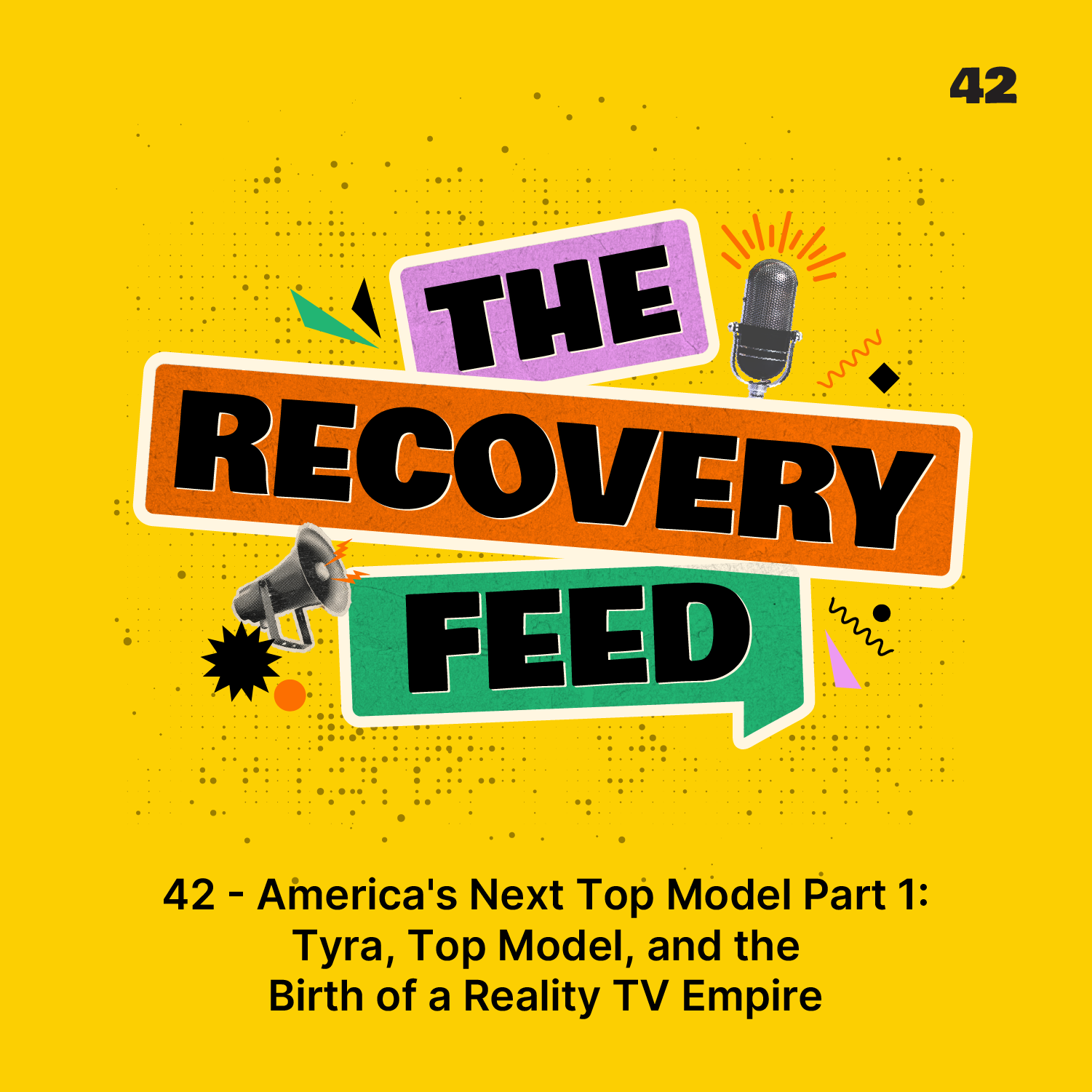 42 - America's Next Top Model Part 1: Tyra, Top Model, and the Birth of a Reality TV Empire