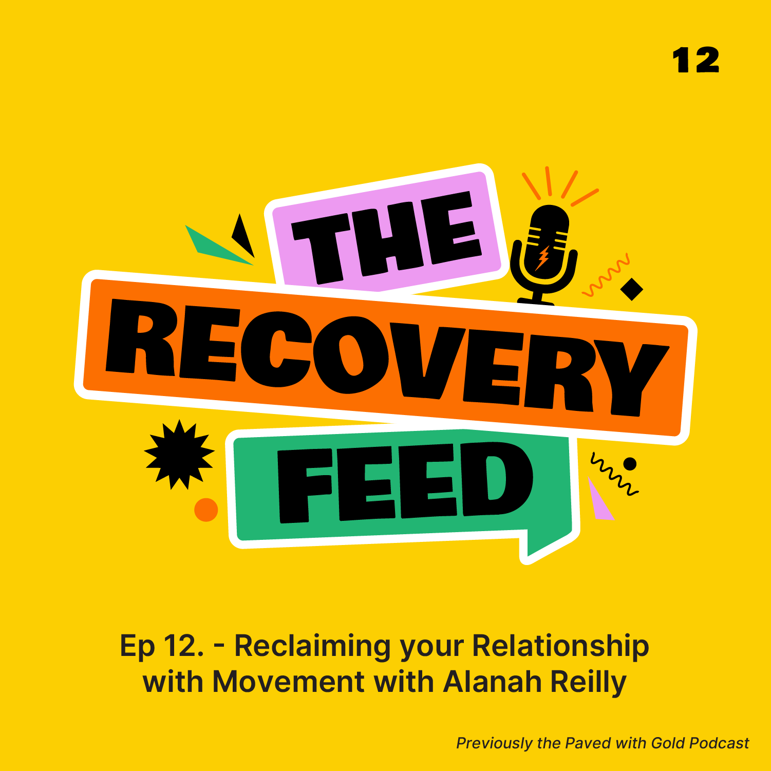 12 - Reclaiming your Relationship with Movement with Alanah Reilly