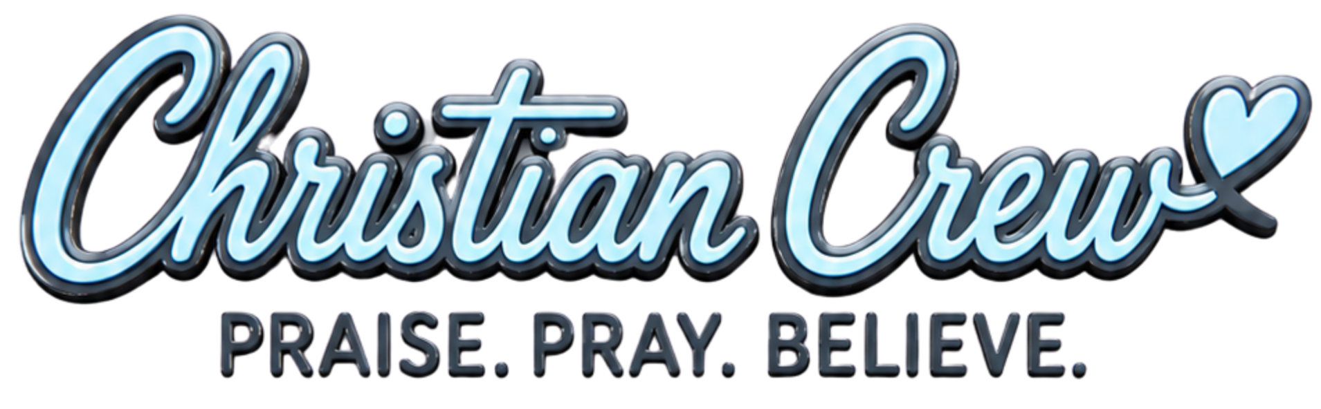 Neon sign with the name Christian Crew, a blue heart, and the phrase praise pray believe.
