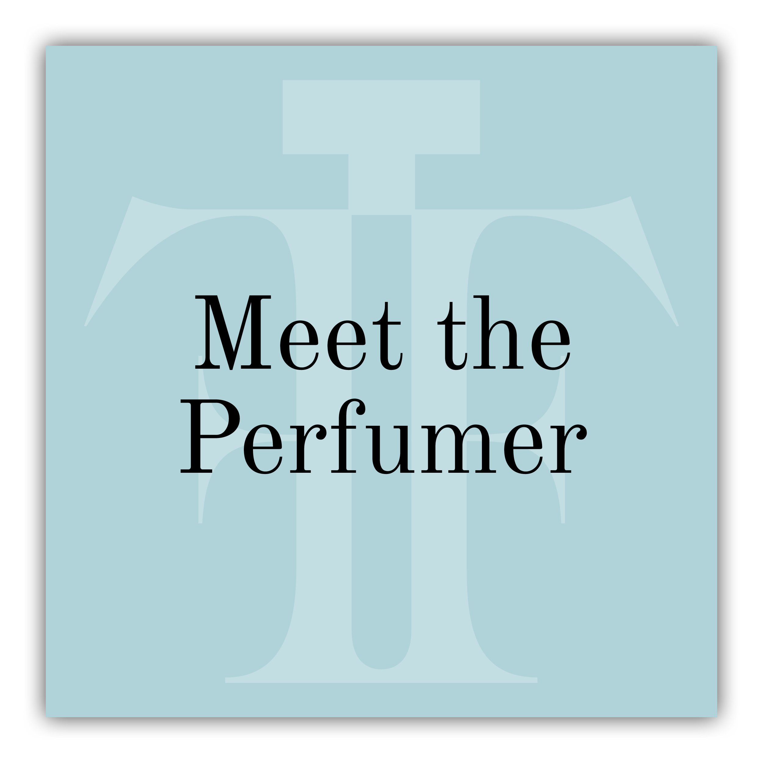 Meet the perfumer