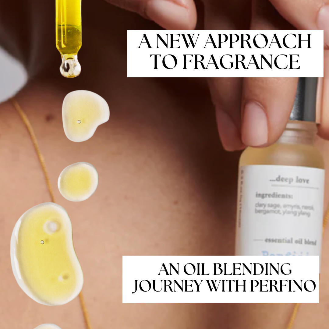 A New Approach to Fragrance: An Oil Blending Journey with Perfino