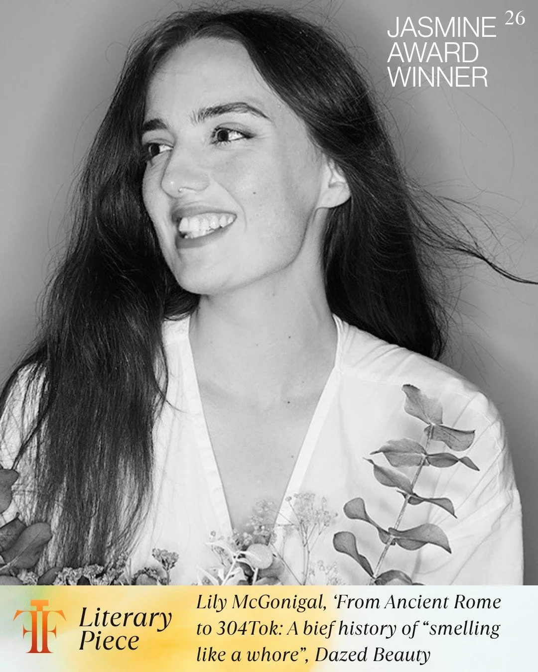 The winner of the Literary category Jasmine Award 2026 is&hellip;
Lily McGonigal for her piece 'From Ancient Rome to 304Tok: A brief history of "smelling like a whore" for Dazed Beauty. Congratulations! 

#JasmineAwards #FragranceJournalism
