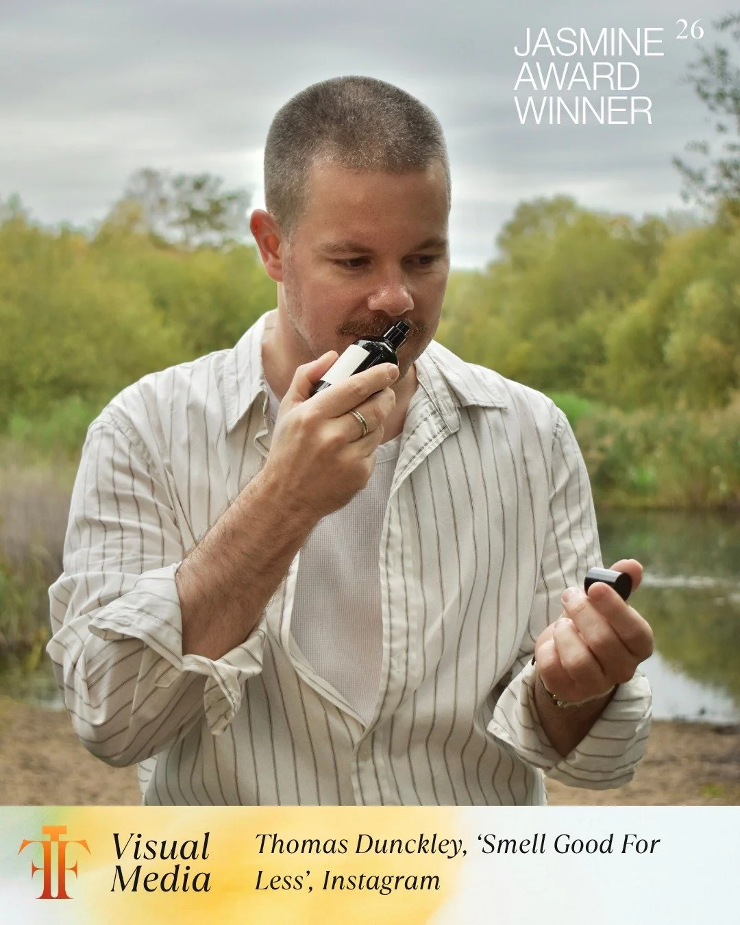 The winner of the Visual Media category Jasmine Award 2026 is&hellip;
Thomas Dunckley @makingscentsmakesense for his piece 'Smell Good for Less' on Instagram. 
Congratulations! 

#JasmineAwards #FragranceJournalism #BeautyJournalism #Fragrance