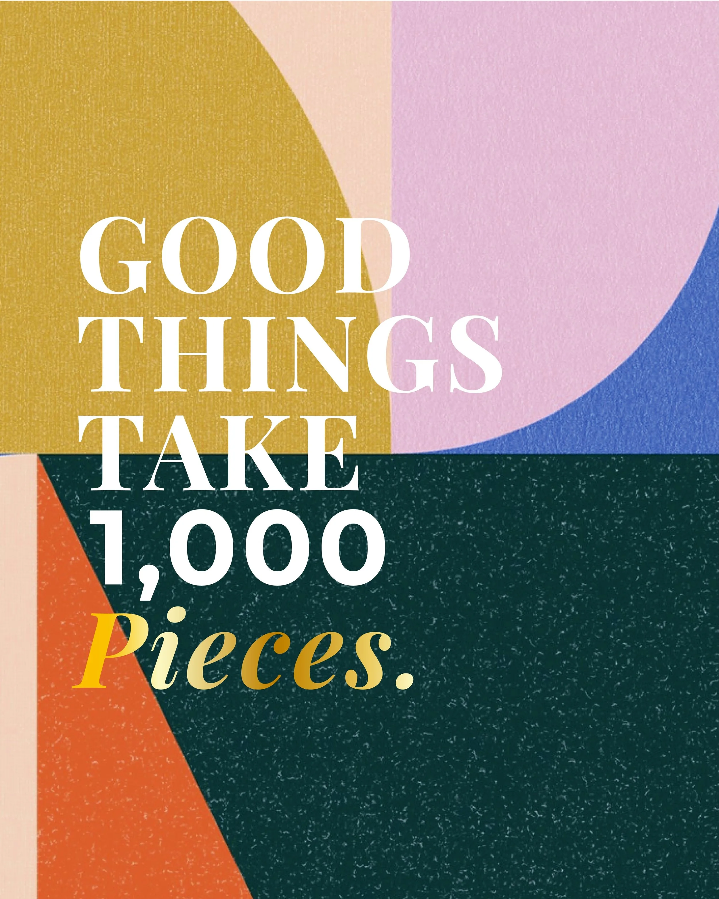 Good things take 1,000 pieces. 

#puzzle #puzzles #puzzlesofinstagram #designstudio #gifts