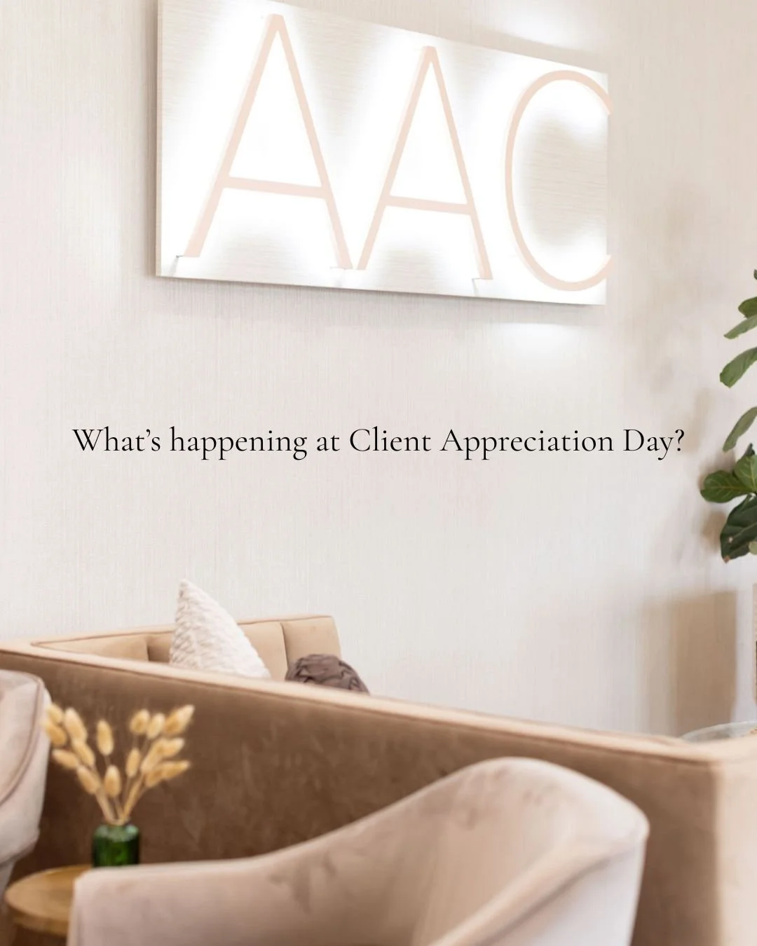 Here's what's waiting for you on October 15.

A flower bar where you build your own bouquet to take home. Live cookie decorating. Spin-the_wheel and a special gift with purchase. Our AAC Advantage Plan for savings all year. Clinical Skin Specialists 