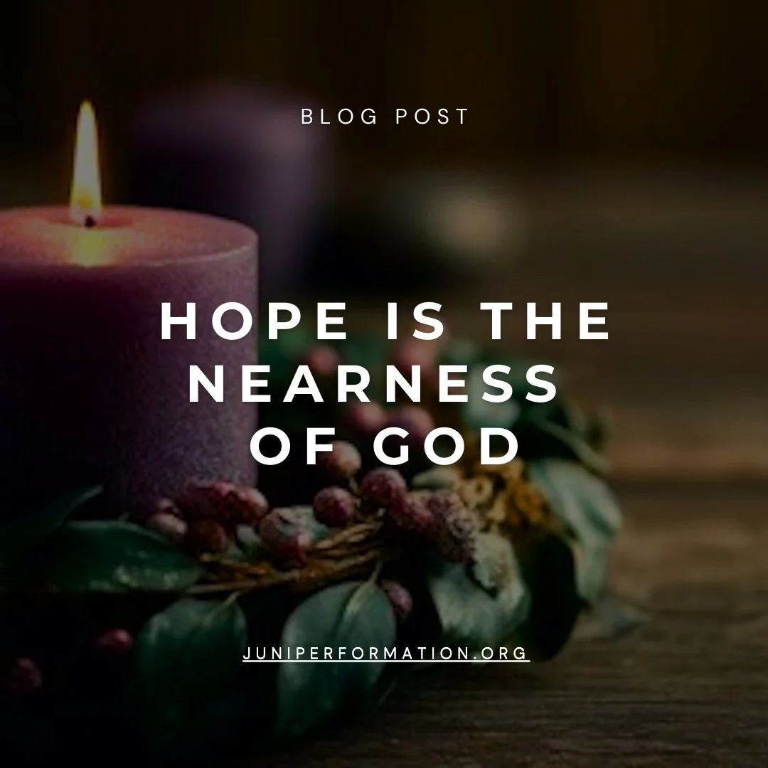 Hope is the Nearness of God
