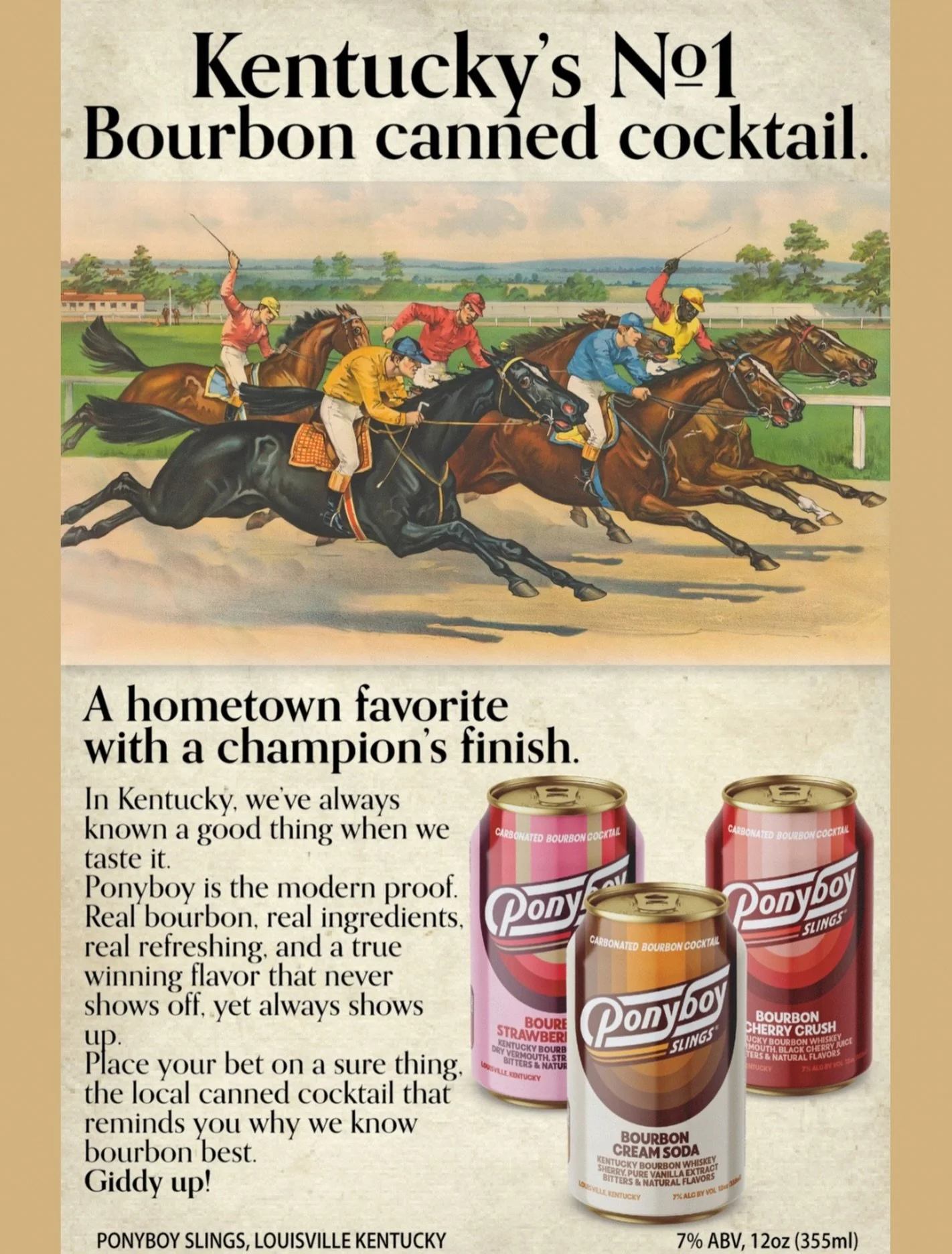 Kentucky&rsquo;s N&ordm;1 Bourbon canned cocktail. 🥃

🏇A hometown favorite with a champion&rsquo;s finish.
In Kentucky, we&rsquo;ve always known a good thing when we taste it. Ponyboy is the modern proof.

Real bourbon, real ingredients, real refre