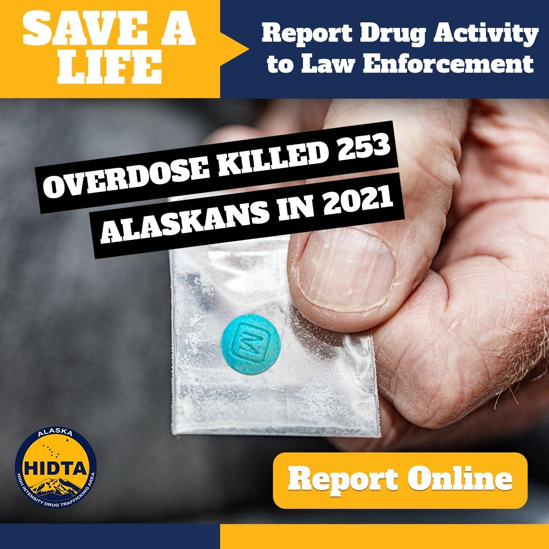In 2022, #AKHIDTA law enforcement agencies seized over 2.5 million potentially fatal doses of fentanyl in Alaska. Help us thwart drug trafficking, and save countless lives in the process, by anonymously reporting suspicious drug trafficking activitie
