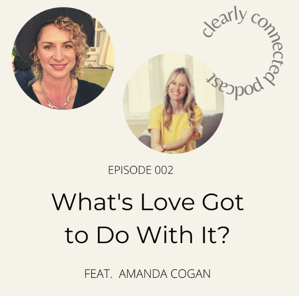 Ep.2/ What’s Love Got To Do With It?