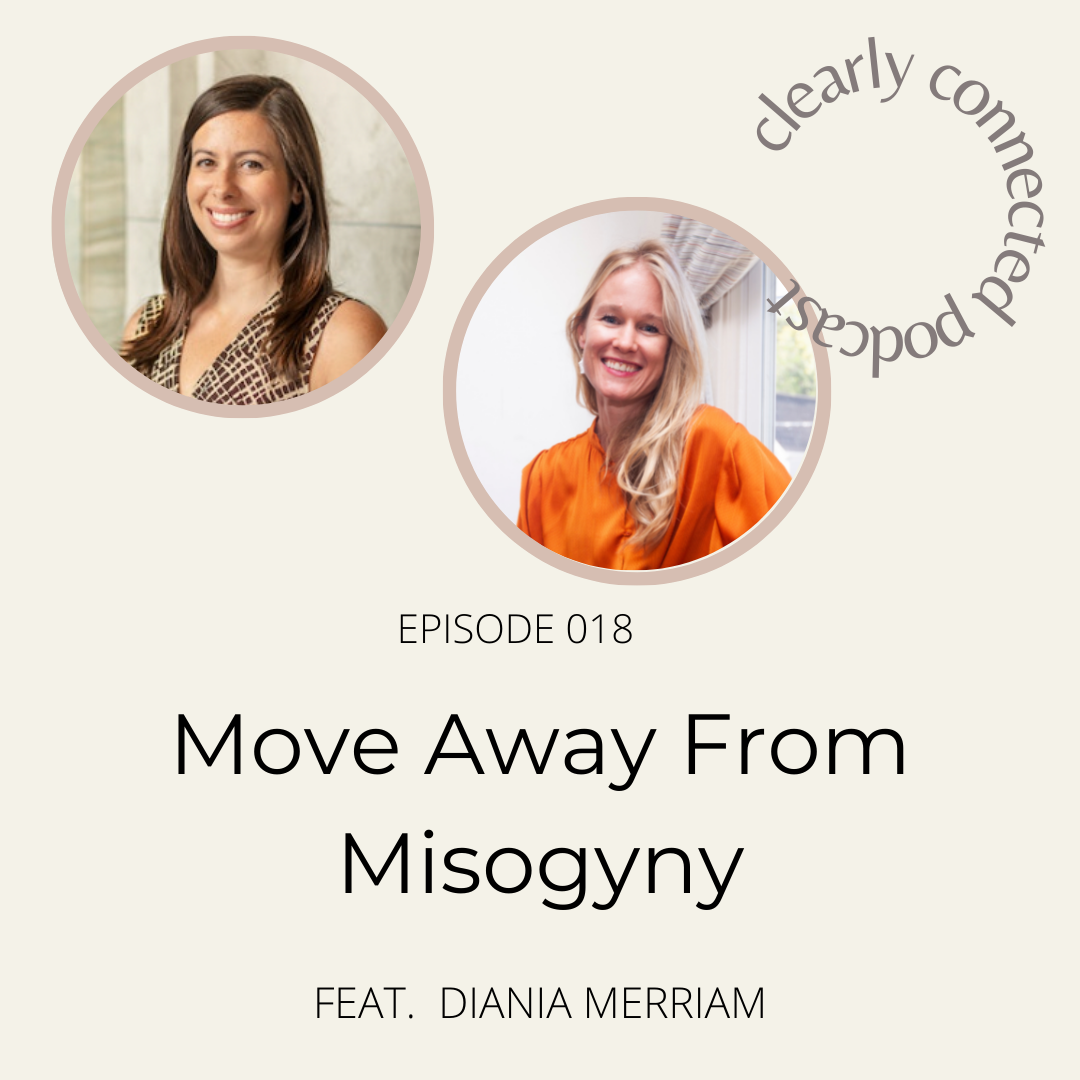 Ep.18/ Move Away From Misogyny