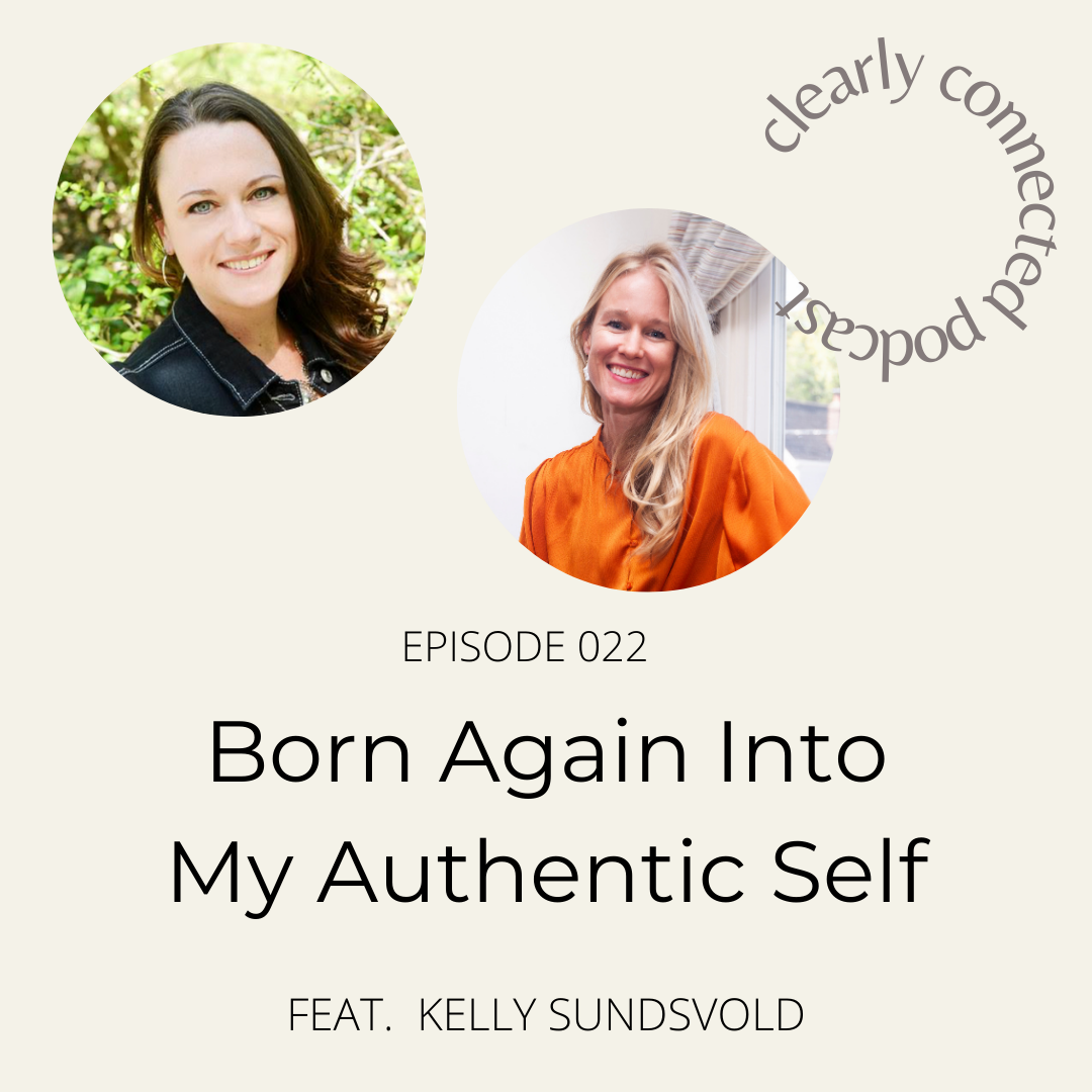 Ep.22/ Born Again Into My Authentic Self