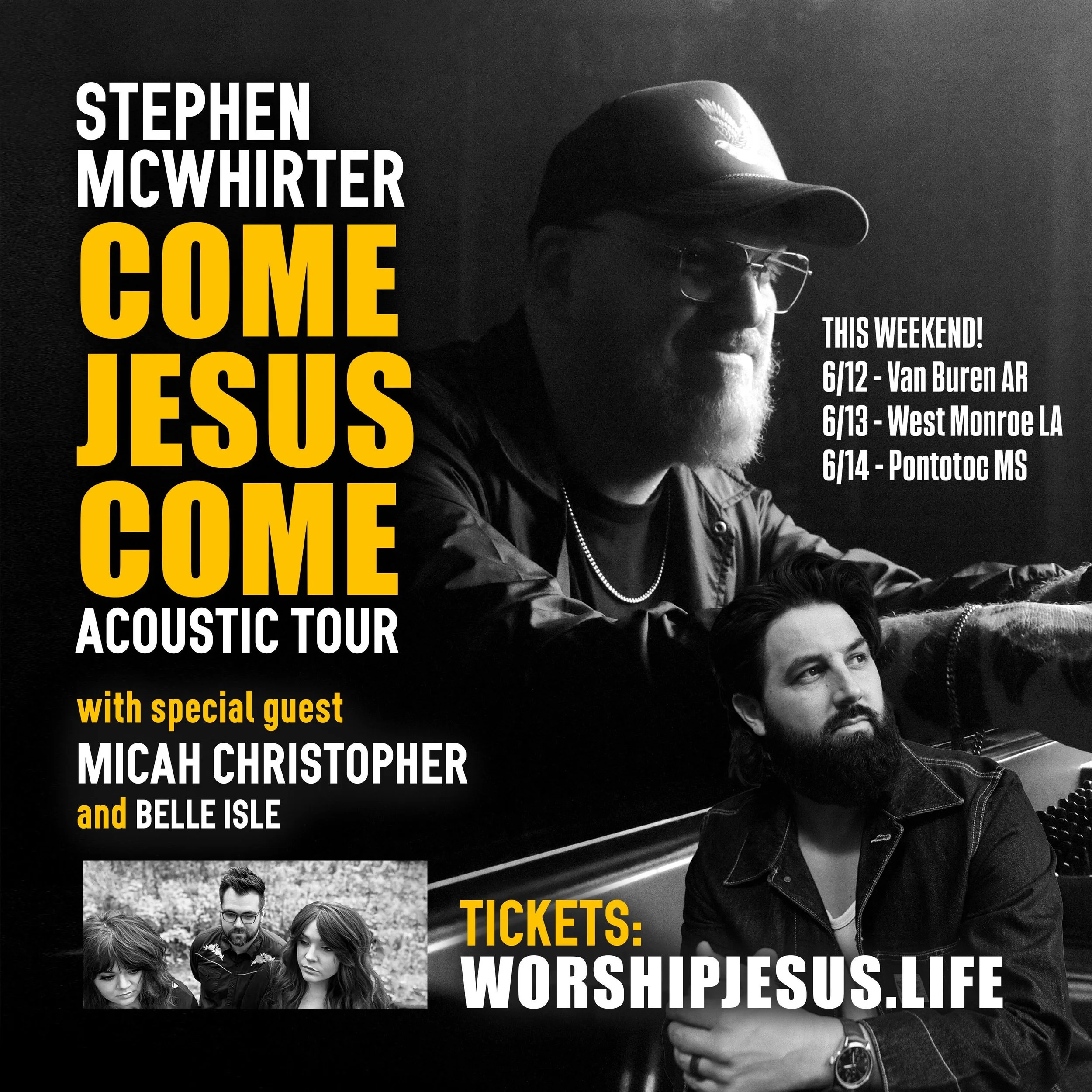 This weekend! 6/12-Van Buren AR 6/13-West Monroe LA 6/14-Pontotoc MS