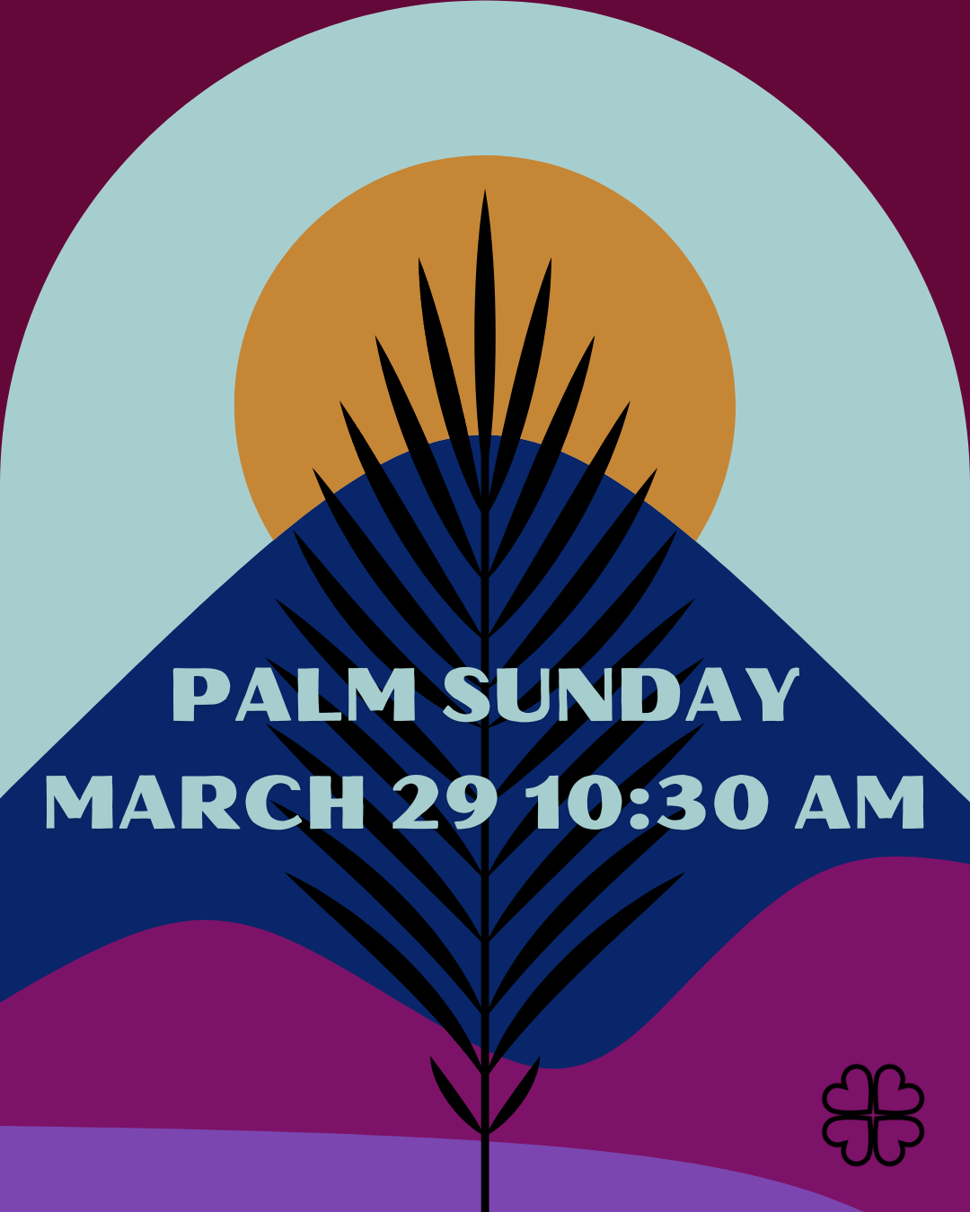 Palm Sunday: One Week from Today