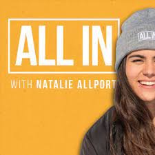“Olympic Postponement, training, and competition mindset” on "ALL IN” with Natalie Allport