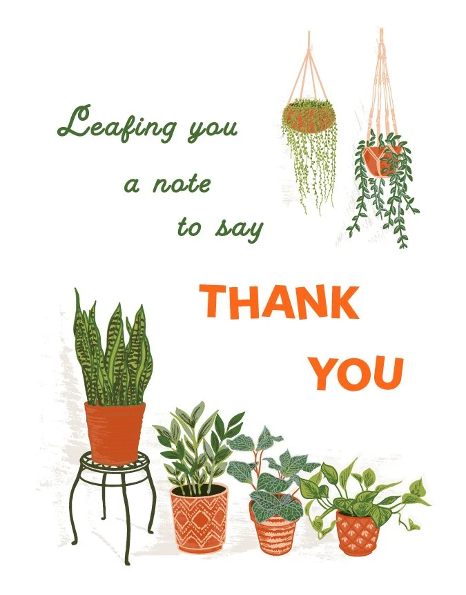 Plant lover thank you greeting card with illustrated houseplants including snake plant and hanging plants with Leafing You a Note to Say Thank You lettering by Jean Pham The Bright Leaf Design