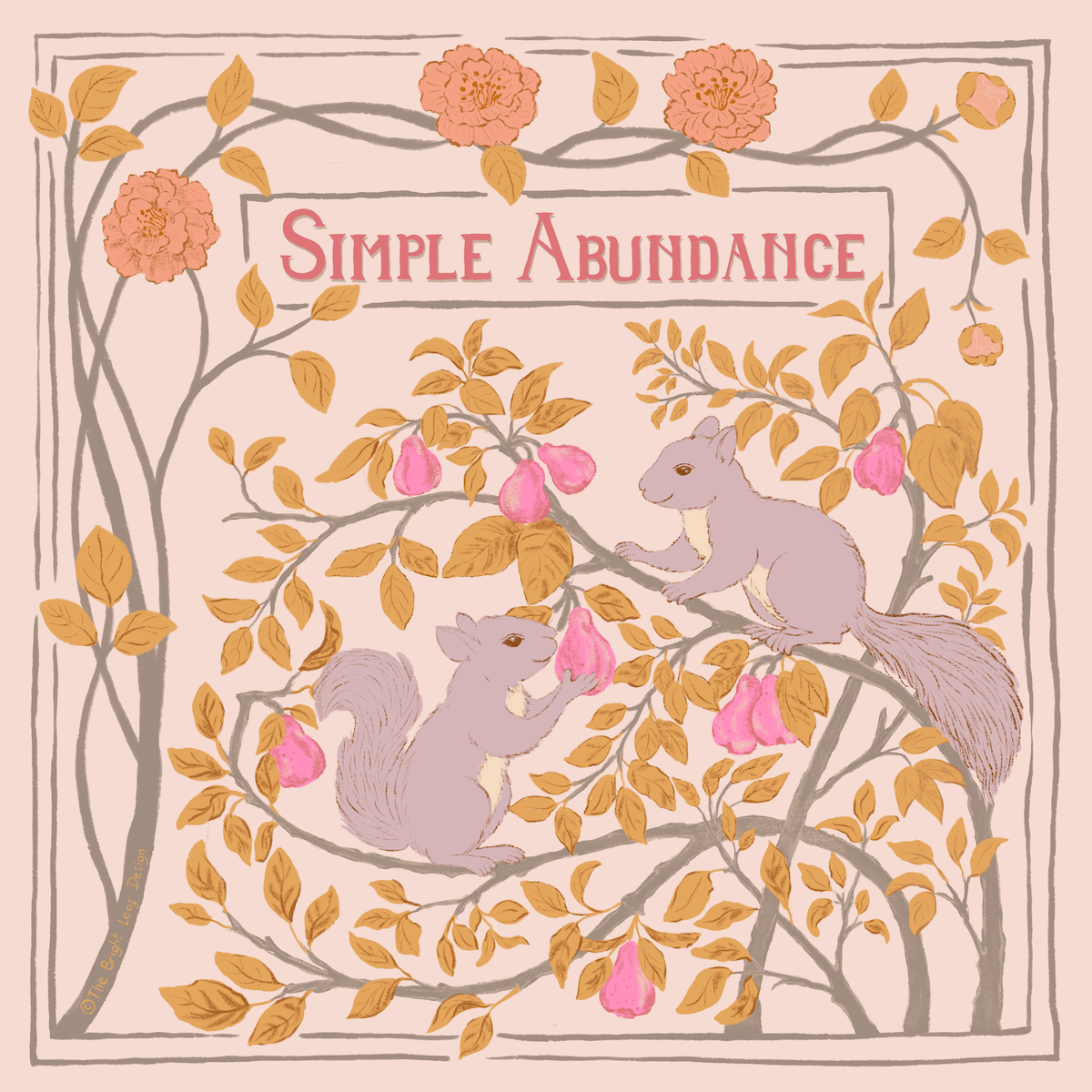 November Art Nouveau botanical illustration — two squirrels in a pear tree with camellia flowers and Simple Abundance lettering in blush pink and antique gold by Jean Pham The Bright Leaf Design