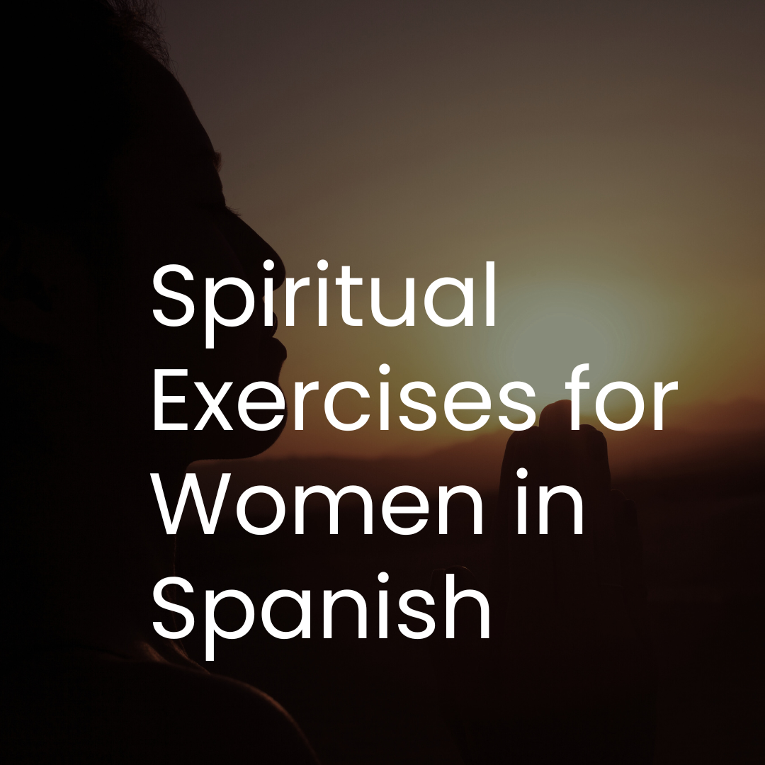 Spiritual Exercises for Women in Spanish