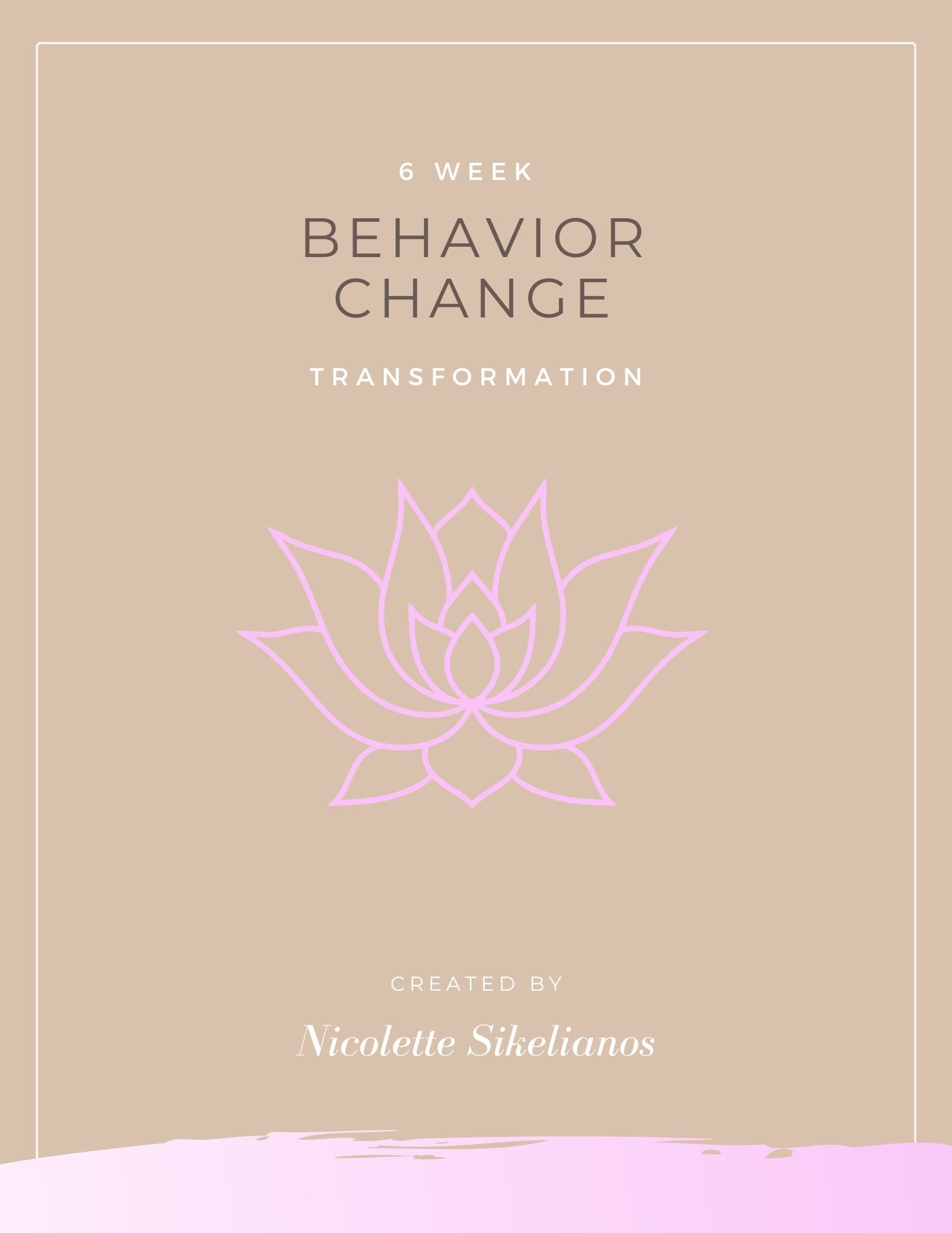 6 Week transformation- Behavior Change .jpg