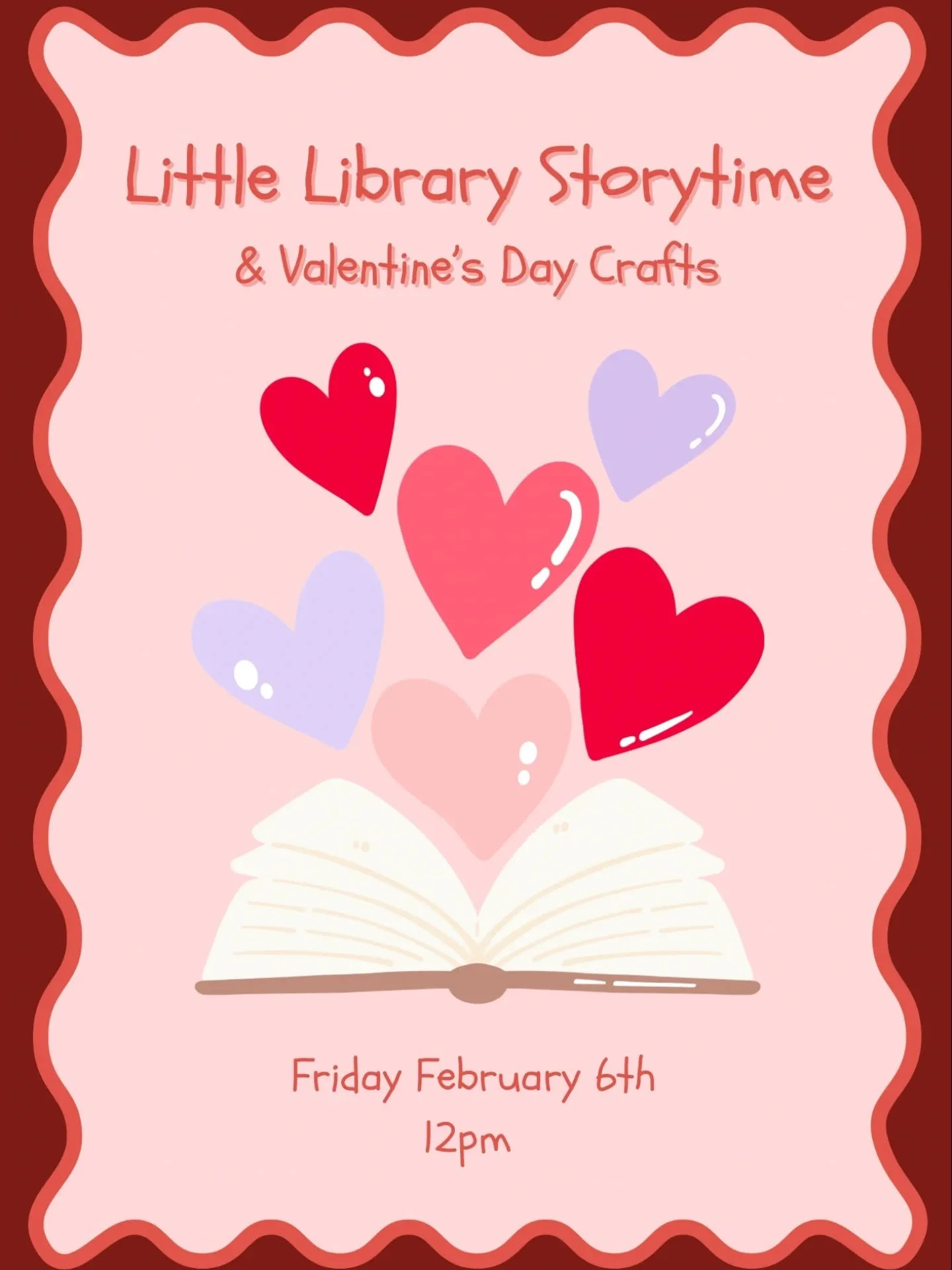 Join us tomorrow, 2/6 at 12pm for a Valentine themed little library storytime! Open to everyone in the community! See you there!