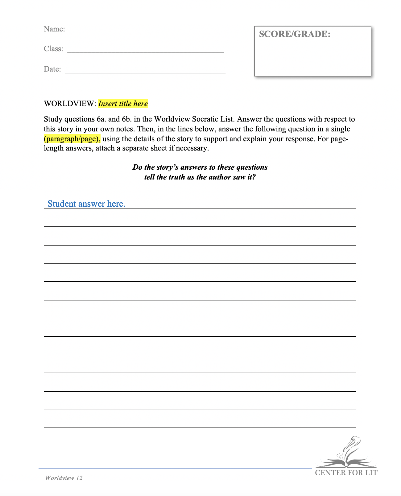 Worldview 12 - Socratic List Exercise: "What is the Greatest Evil in the Story? Does it Tell the Truth as the Author Saw It?"
