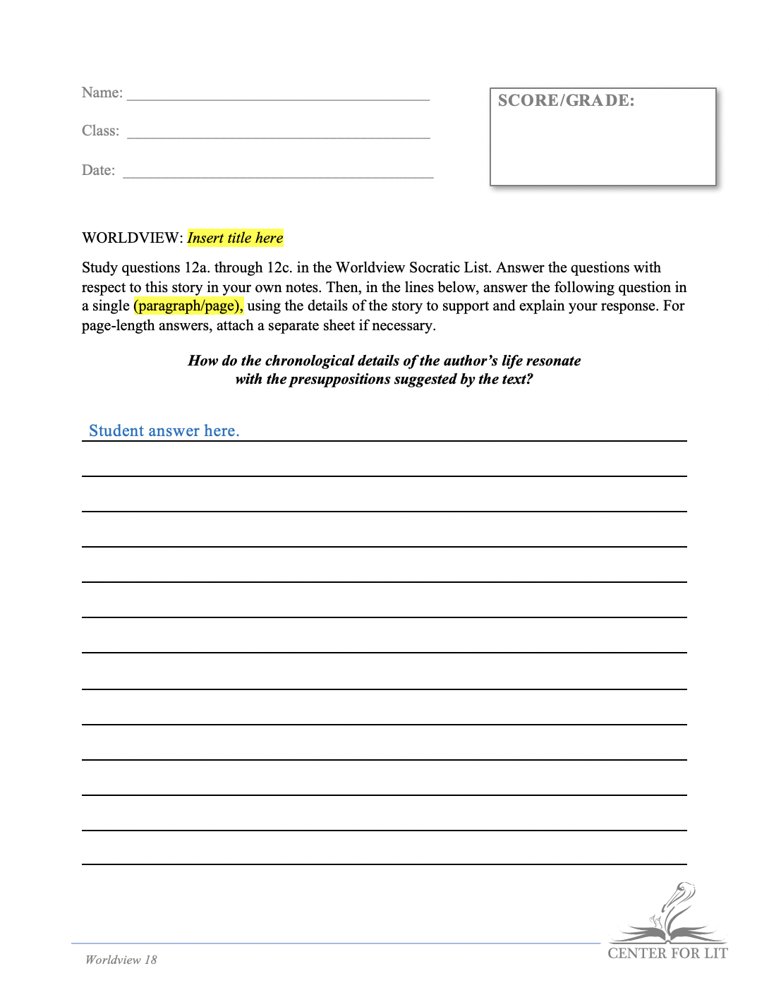 Worldview 18 - Socratic List Exercise: "How Do the Chronological Details of the Author's Life Resonate with the Presuppositions Suggested by the Text?"