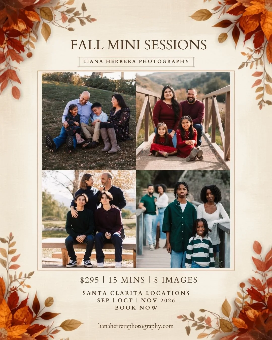 Promotional fall mini photography session flyer with four family photos arranged in a grid, titled 'Fall Mini Sessions,' with details about pricing, duration, number of images, location in Santa Clarita, months available, and a website link at the bottom, decorated with autumn leaves in the corners.