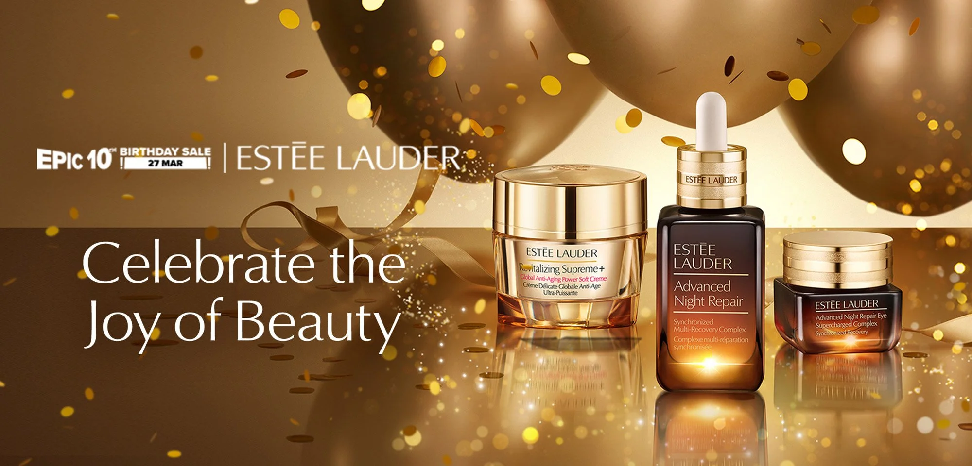 A promotional image for Estee Lauder celebrating a birthday sale on March 27, featuring three skincare products: Revitalizing Supreme+ cream, Advanced Night Repair serum, and Supercharged Night Repair eye cream, with golden balloons and confetti in t