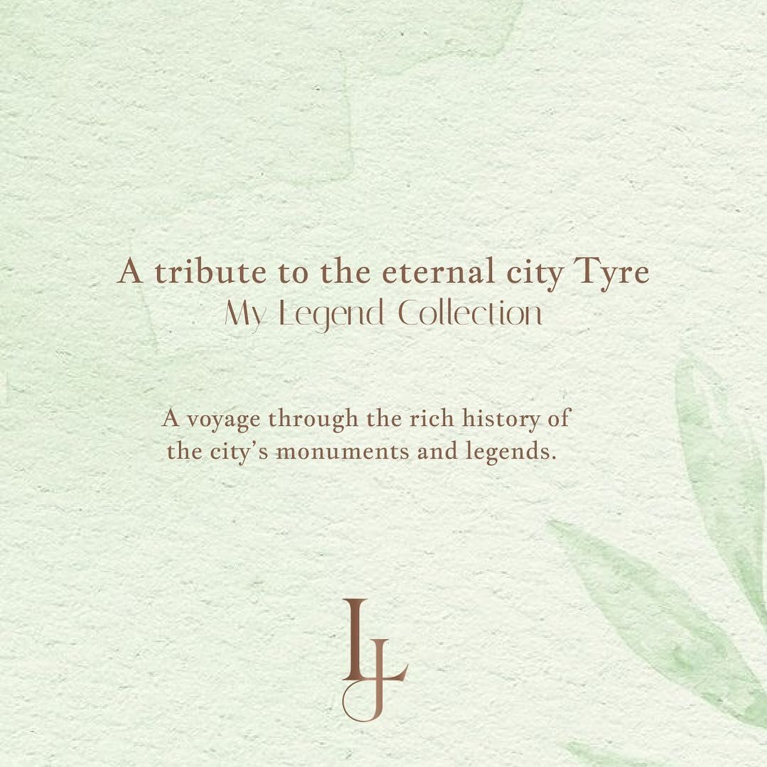 The Oustourati Collection is to honor the rich history of Tyre, Lebanon