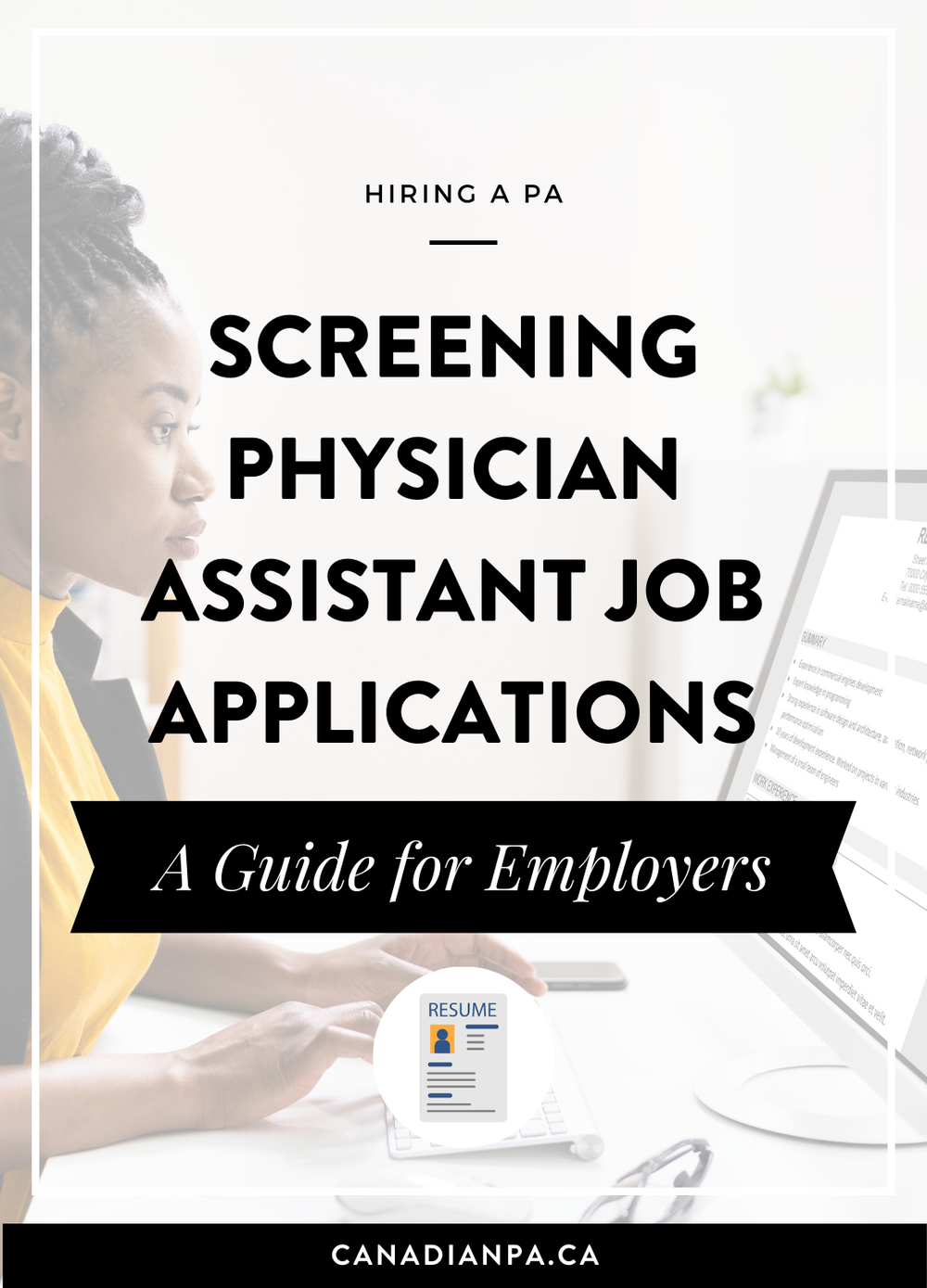 Screening PA Job Applications Selecting Your Top PA Job Candidates