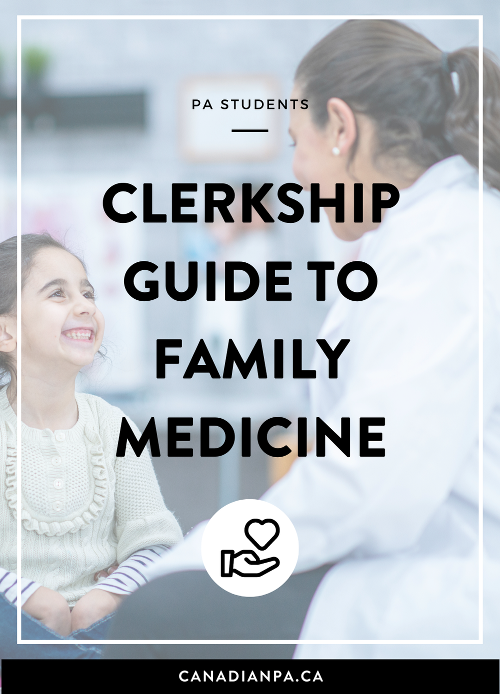 Family Medicine Clerkship Guide — CANADIAN PA