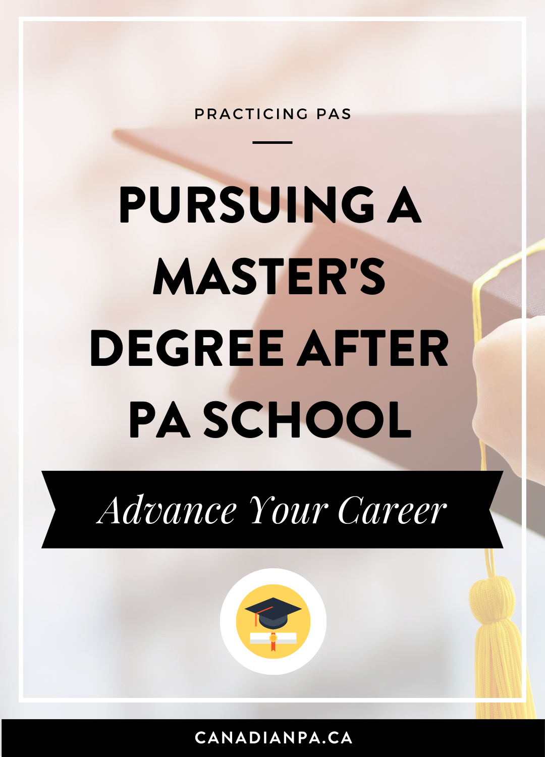 Pursuing a Master’s Degree after PA School — CANADIAN PA