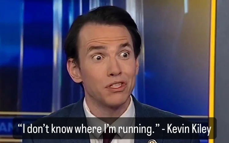 &ldquo;I don&rsquo;t know where I&rsquo;m running,&rdquo; Kiley told reporters. &ldquo;What I can say with some confidence is that, wherever I run, it will be one of the six districts that includes part of my current district, because I want to at le