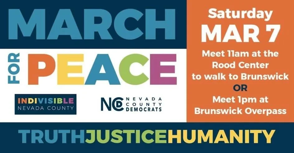 Saturday morning, March 7th, meet at the Rood Center, 950 Maidu Ave., Nevada City, at 11 am, leaving by 11:30 am to walk on sidewalks through Nevada City, past SPD, to the Brunswick overpass (about 3 miles). We hope to arrive at the Brunswick overpas