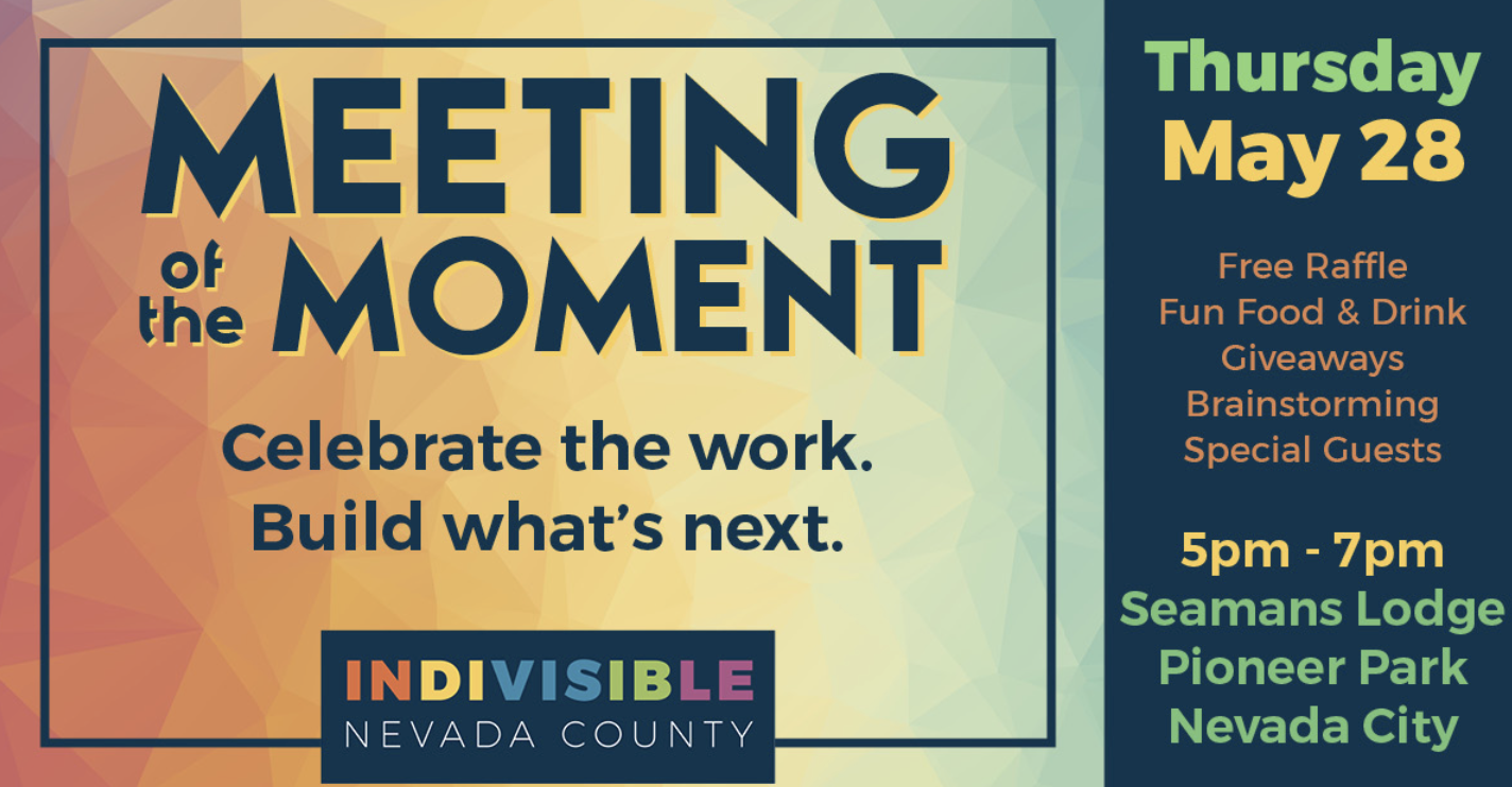 Meeting of the Moment - Indivisible Nevada County