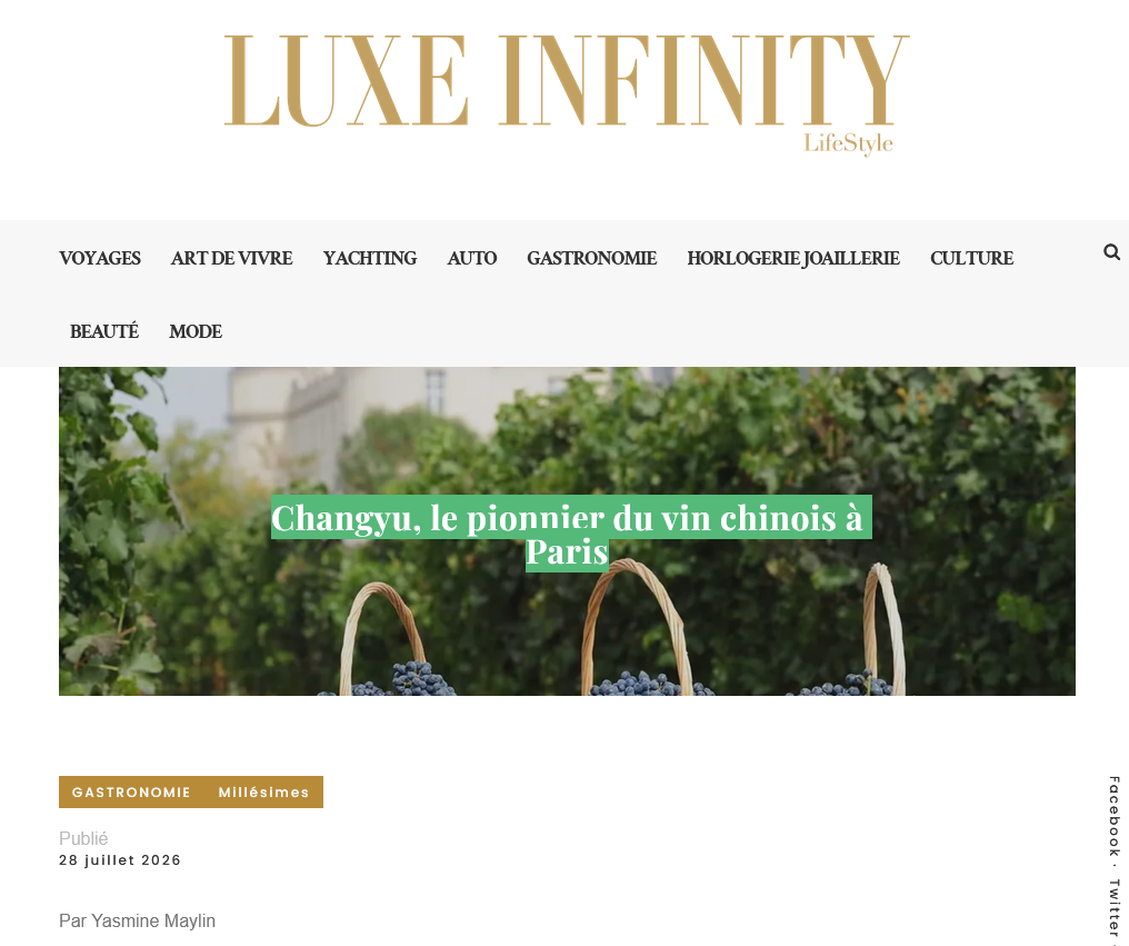 LUX INFINITY | Changyu, le pionnier du vin chinois à Paris