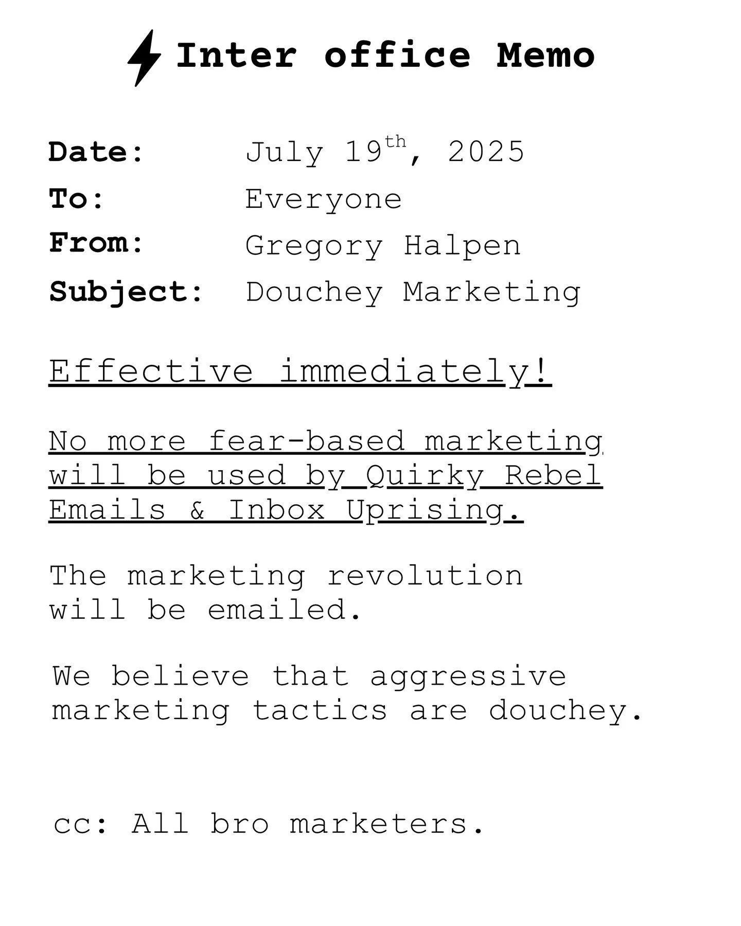 Let&rsquo;s talk about douchey marketing tactics.

Yes, I said it. And yes, I made a memo.

Because here&rsquo;s the thing no one tells you when you start a business:
You&rsquo;ll be bombarded with strategies that are rooted in fear, shame, urgency, 