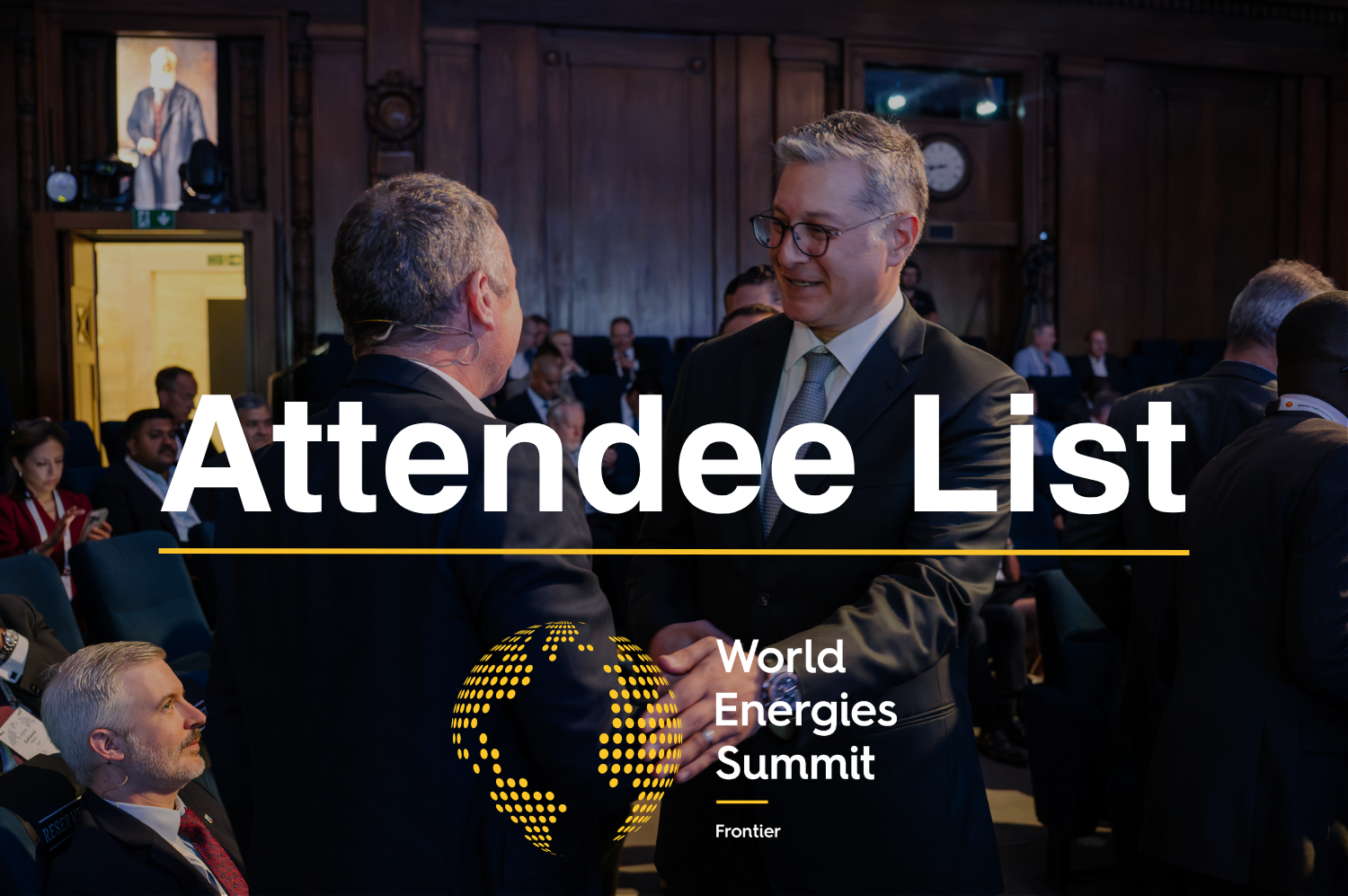 World Energies Summit Sets Itself Apart with Senior Decision-Maker Focused Attendee List