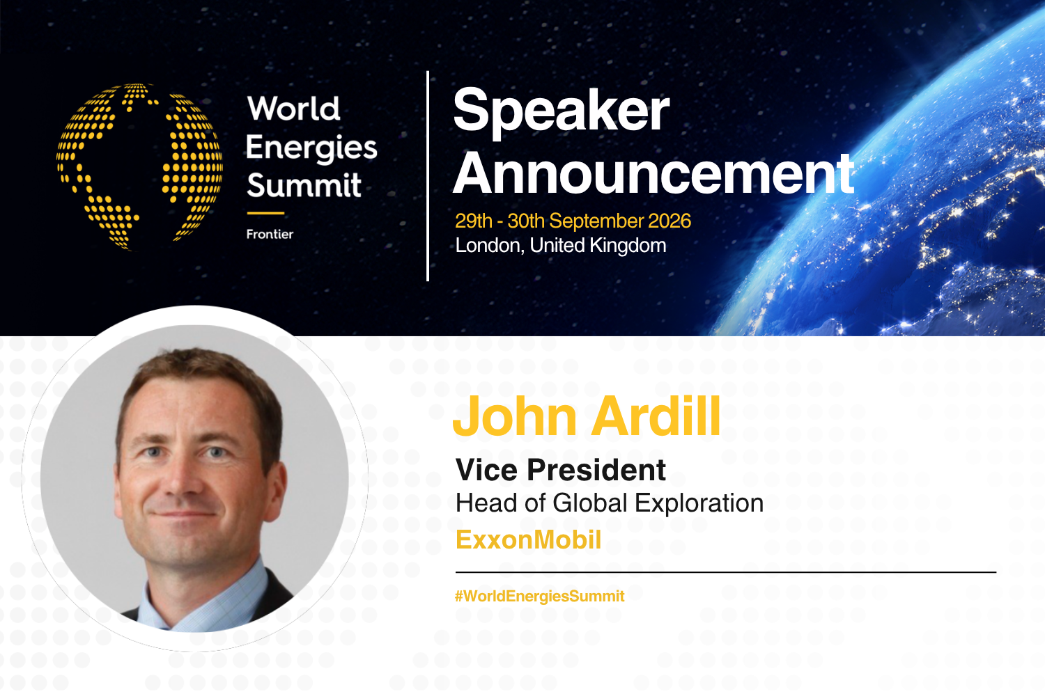 ExxonMobil’s John Ardill to Bring Global Exploration Insight to World Energies Summit 2026